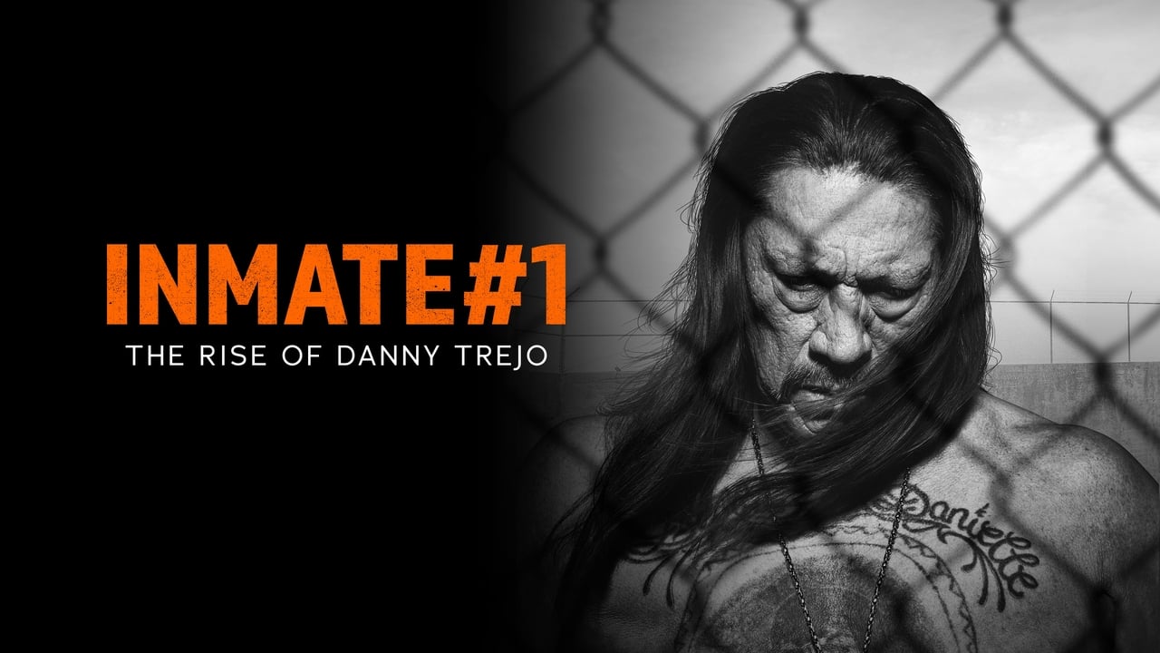 Inmate #1: The Rise of Danny Trejo background