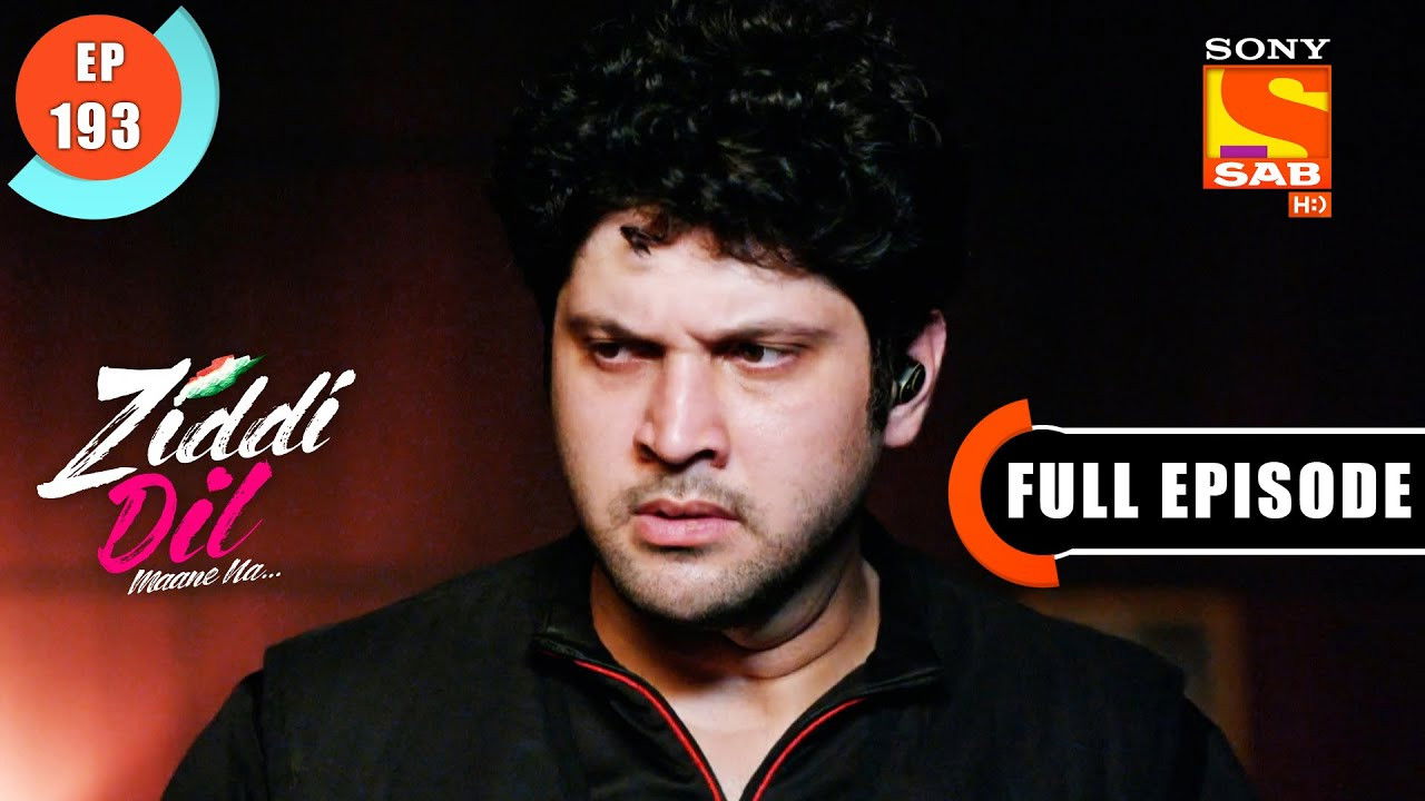Ziddi Dil Maane Na — Épisode 193