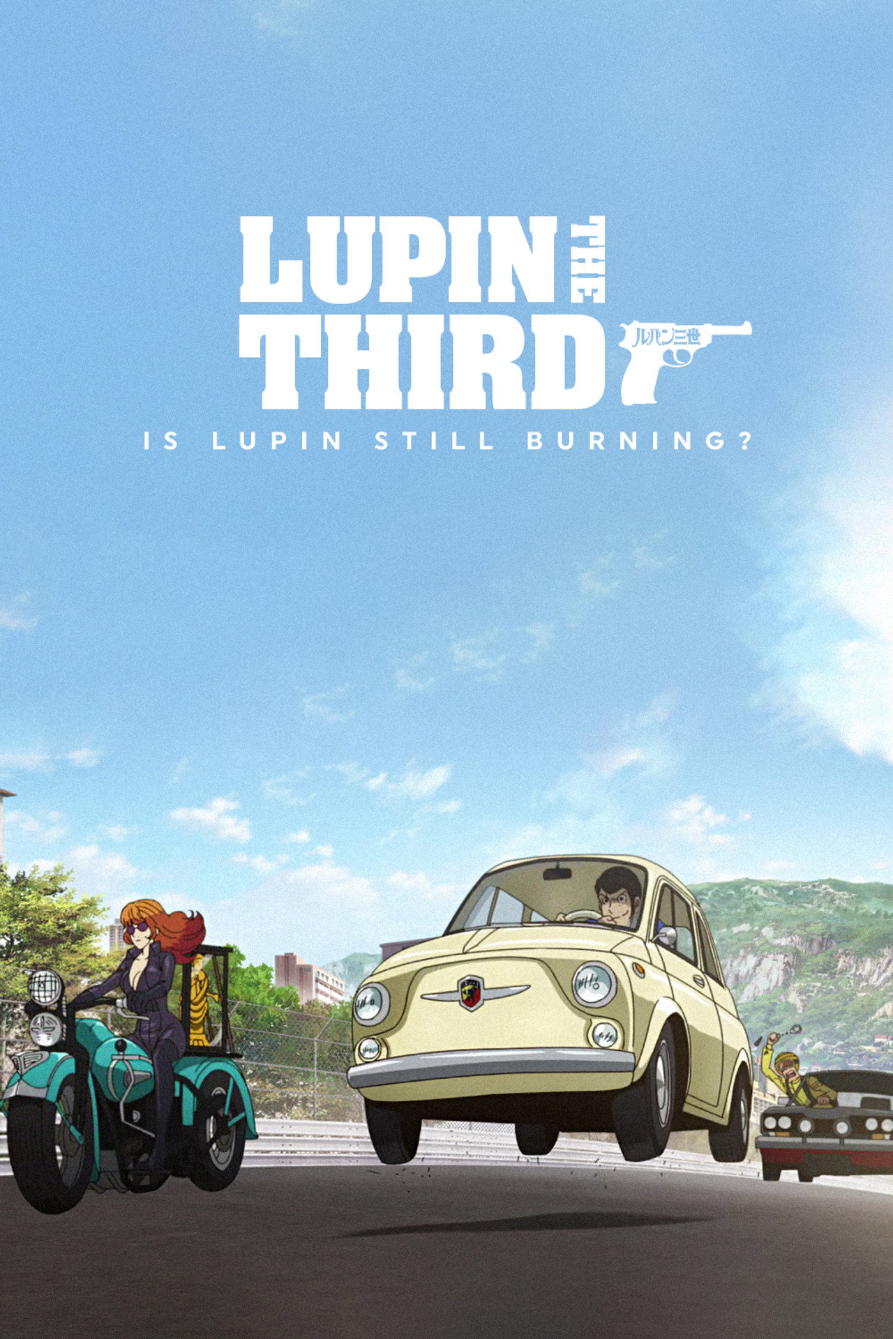 Lupin the Third: Is Lupin Still Burning?