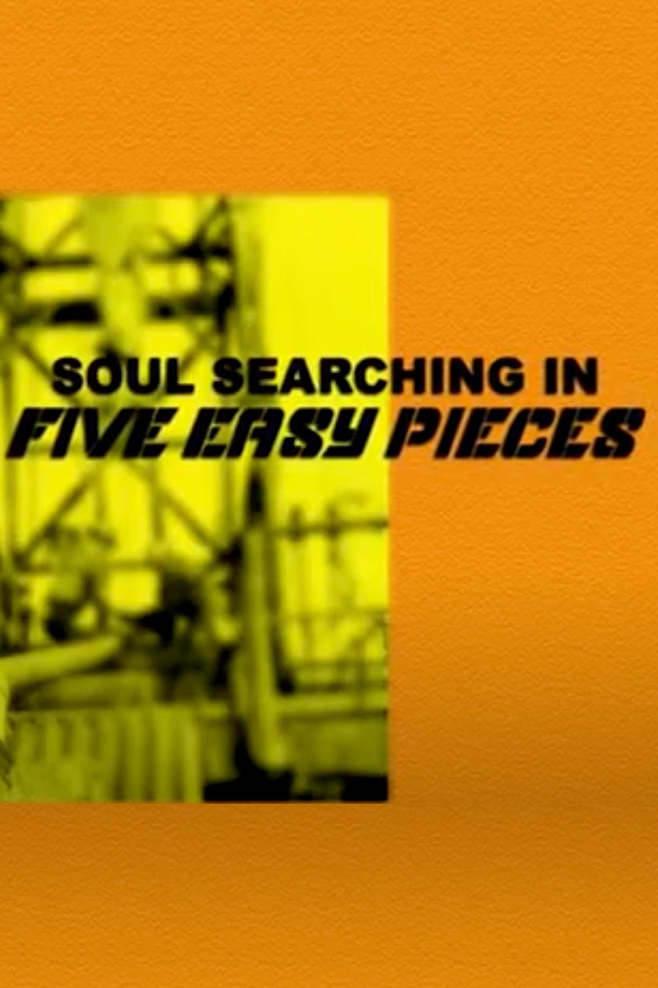 مشاهدة فيلم Soul Searching in 'Five Easy Pieces' مترجم بدون اعلانات - بوستر