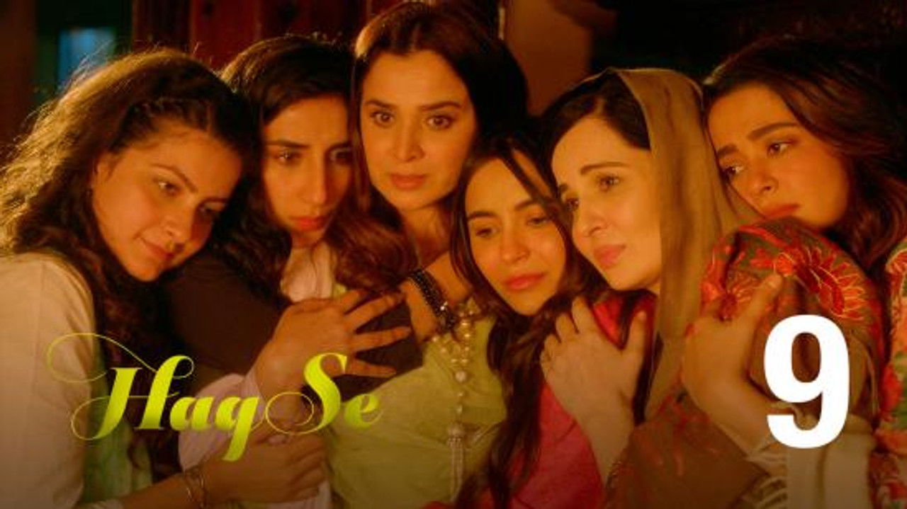 Haq Se — Épisode 9