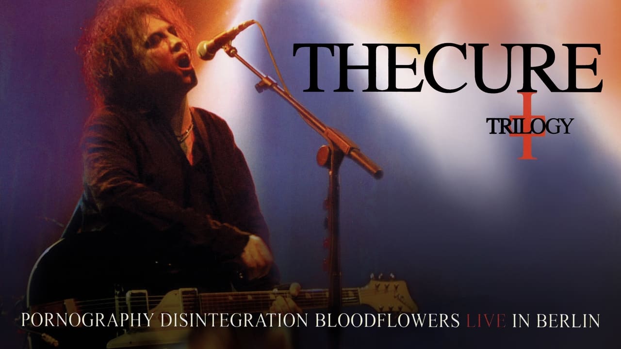 The Cure: Trilogy background