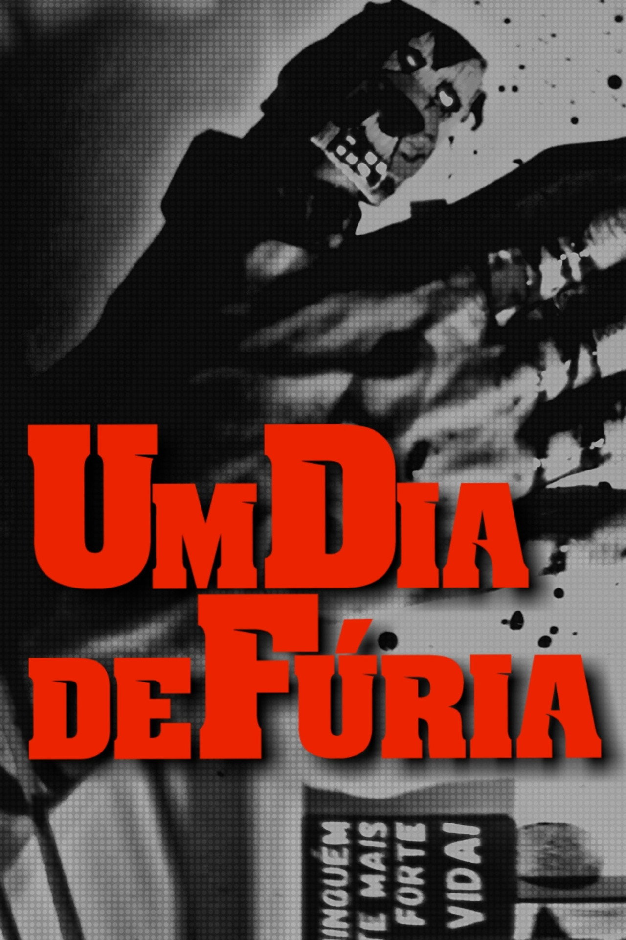 Um Dia de Fúria filmaffisch