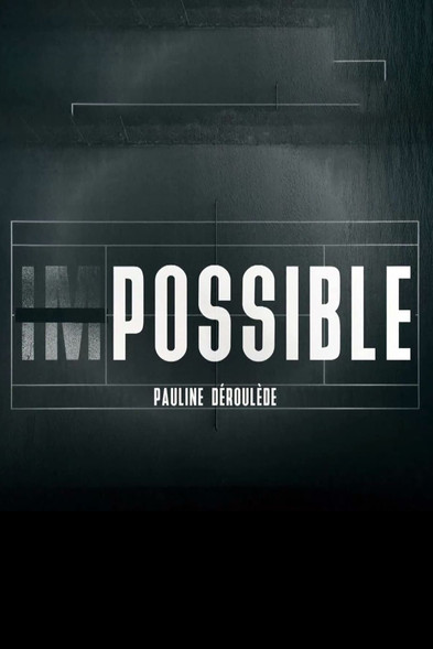 Impossible - Pauline Déroulède poster