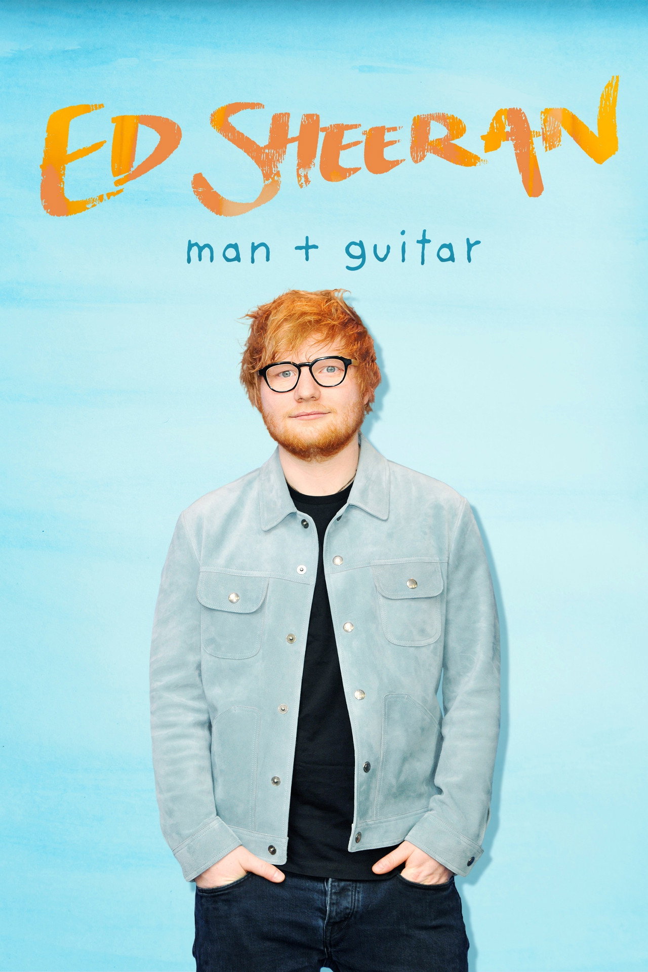 Ed Sheeran: Man + Guitar filmaffisch