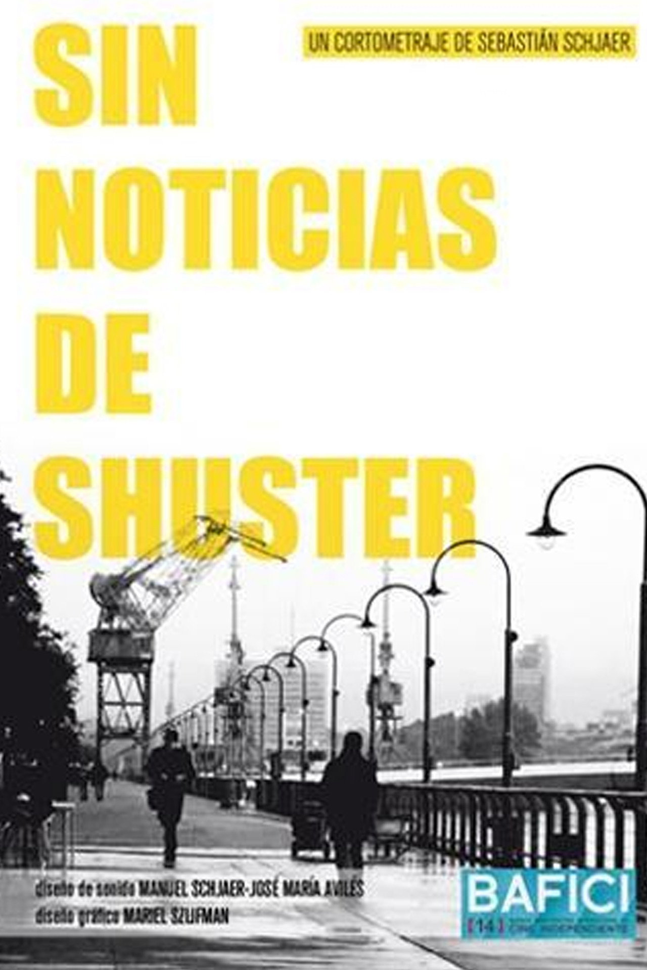 Sin noticias de Shuster filmaffisch