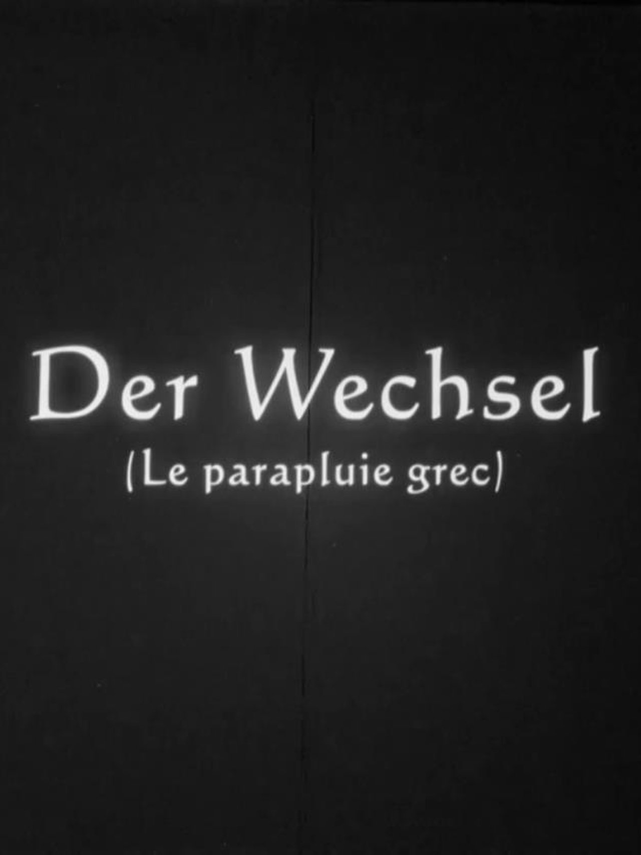 Der Wechsel Der Wechsel