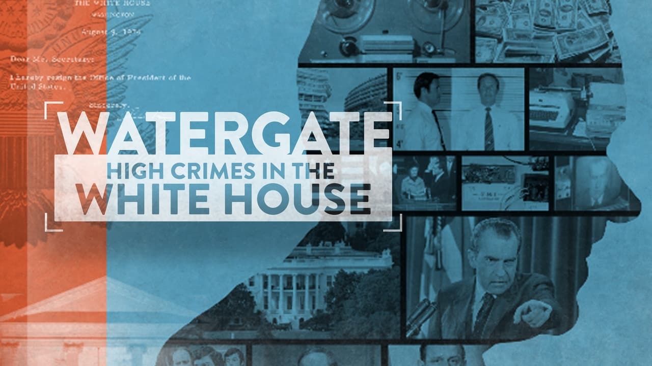 Watergate: High Crimes in the White House background