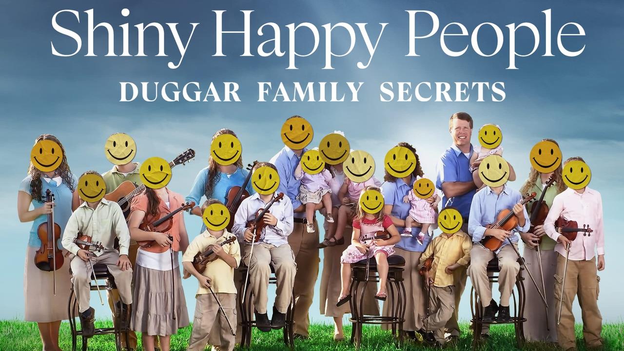 Shiny Happy People: Duggar Family Secrets background