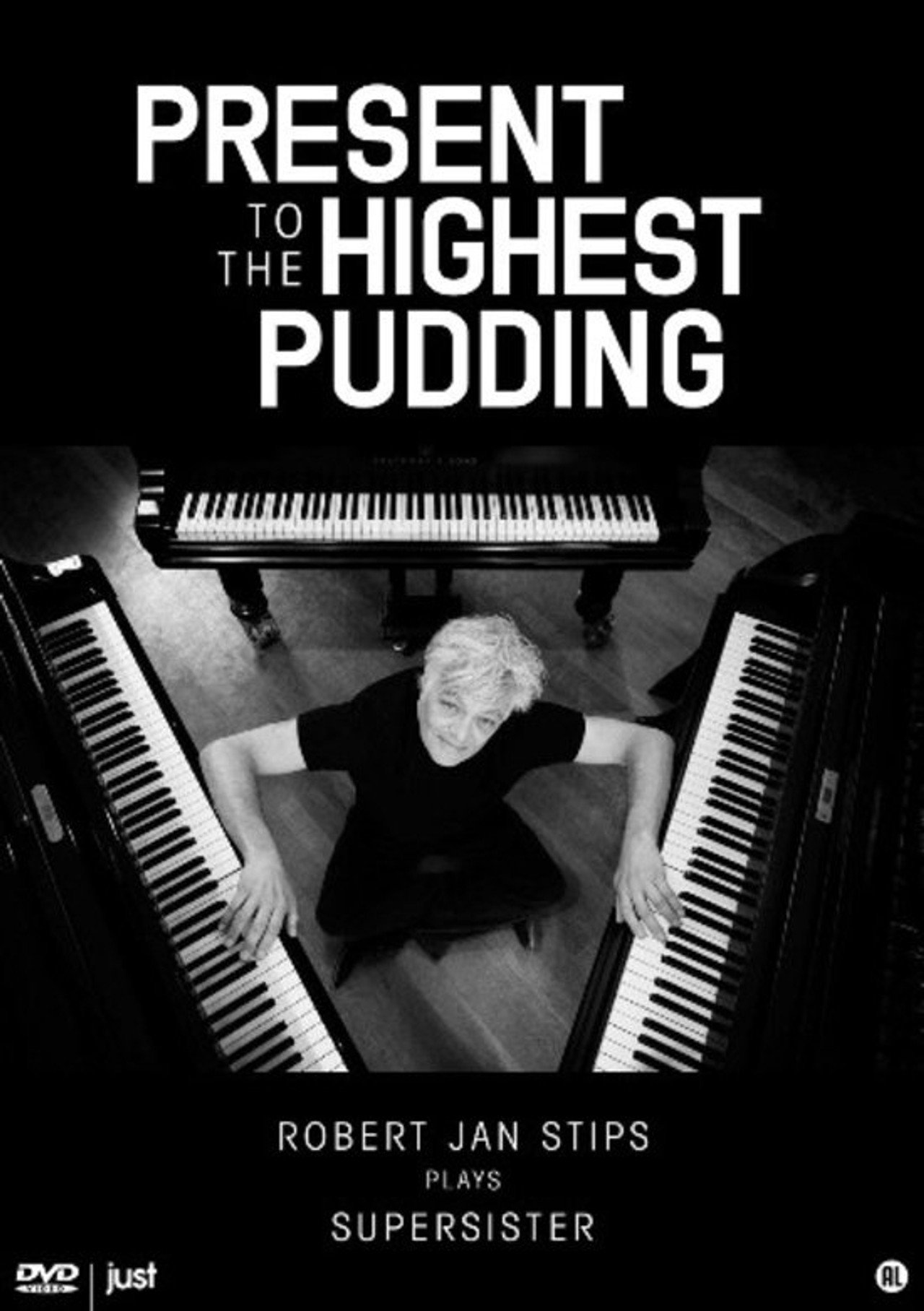 Present to the Highest Pudding (Robert Jan Stips Plays Supersister) filmaffisch