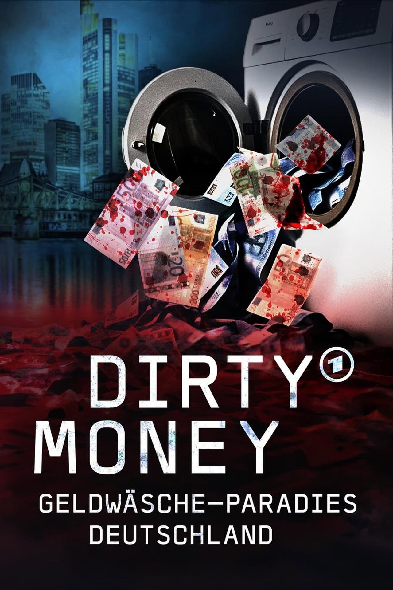 Dirty Money - Geldwäsche-Paradies Deutschland filmaffisch