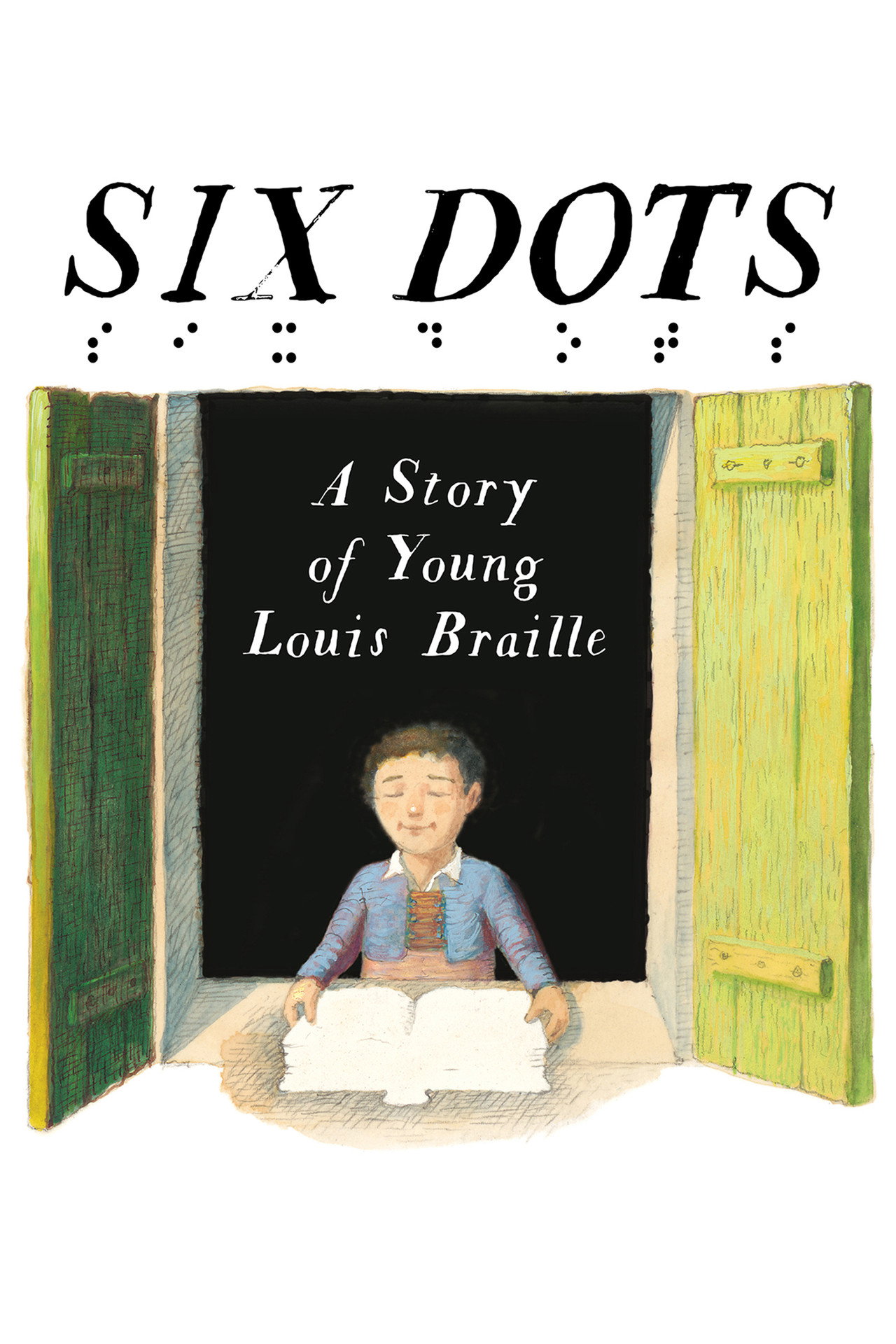 Six Dots: A Story of Young Louis Braille filmaffisch