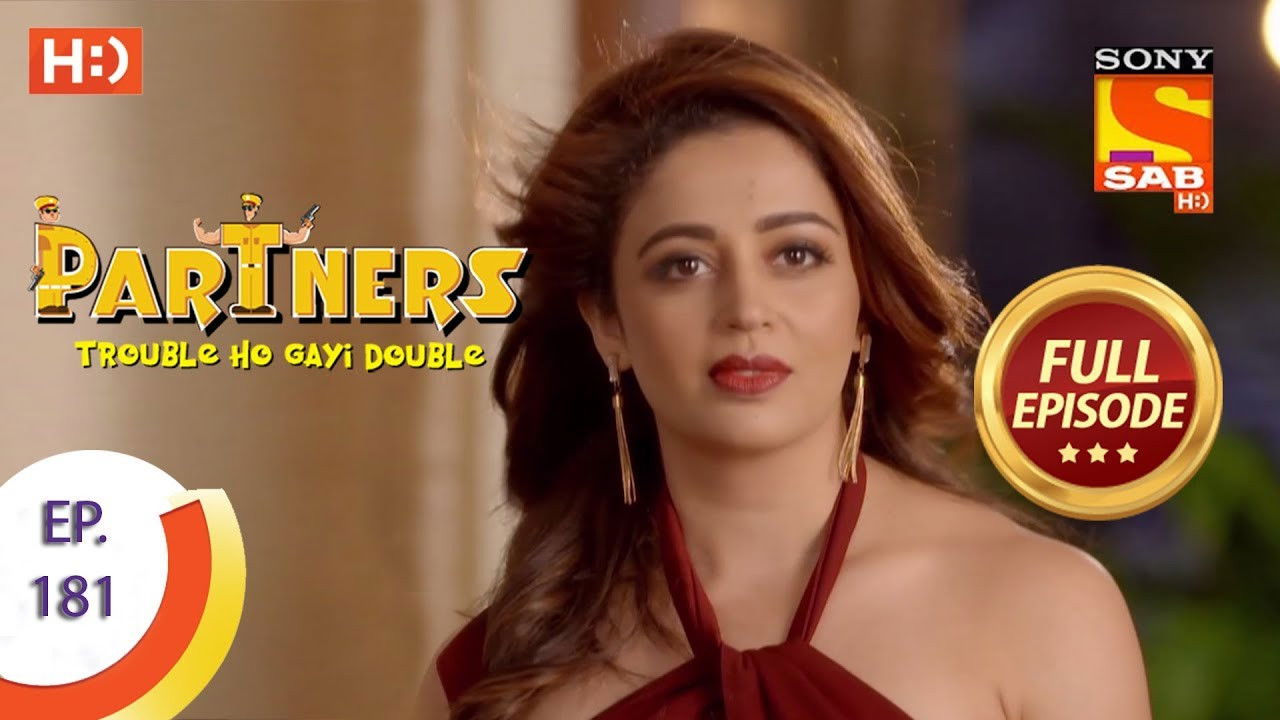 Partners - Trouble Ho Gayi Double — Épisode 181