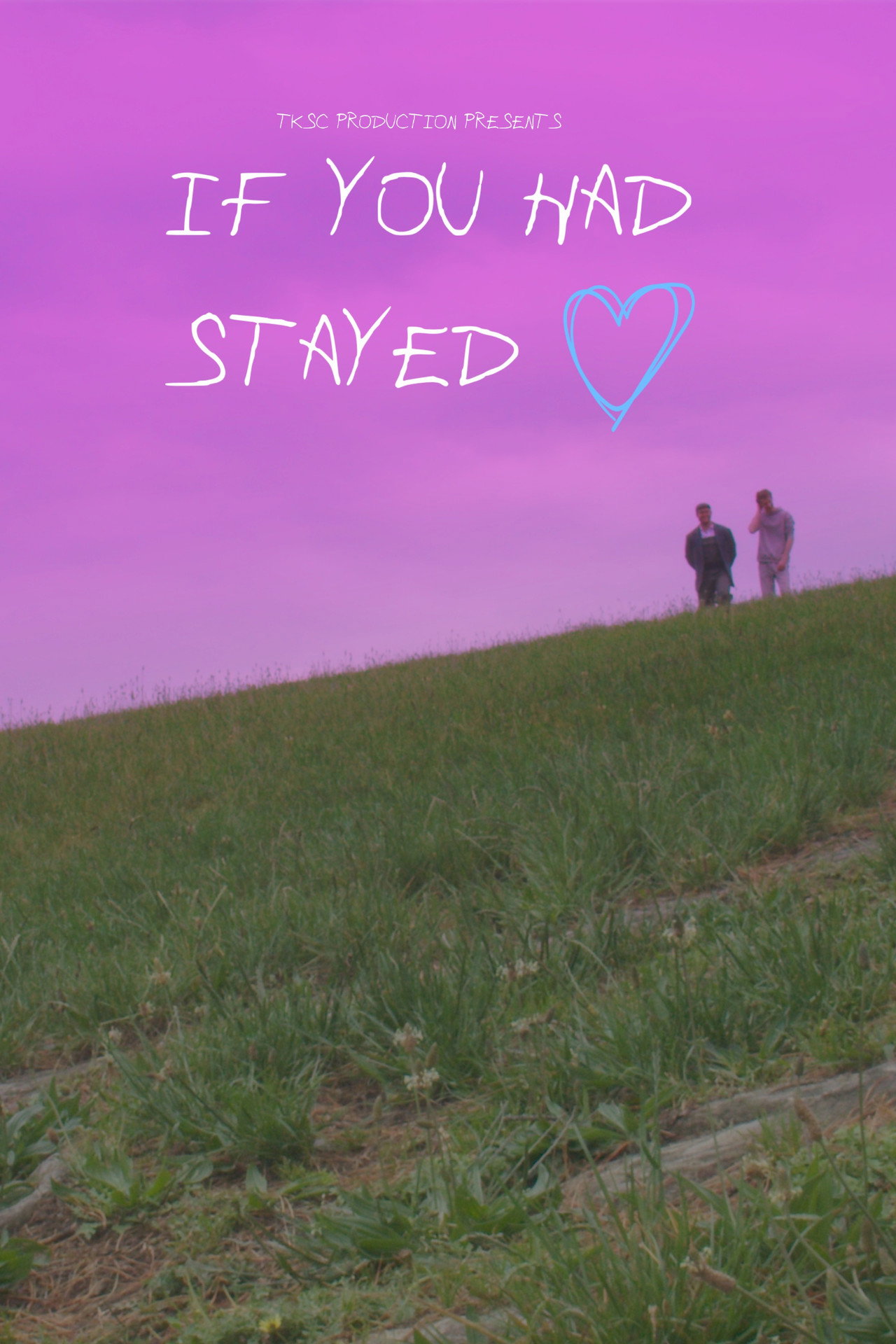 If You had Stayed filmaffisch