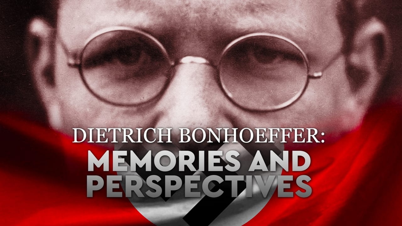 Dietrich Bonhoeffer: Memories and Perspectives background