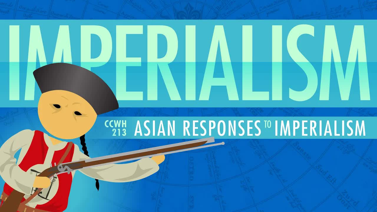 Asian Responses to Imperialism: Crash Course World History 213