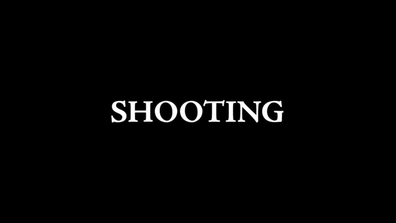 SHOOTING