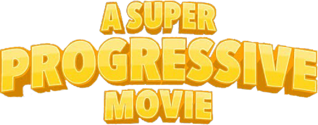 A Super Progressive Movie