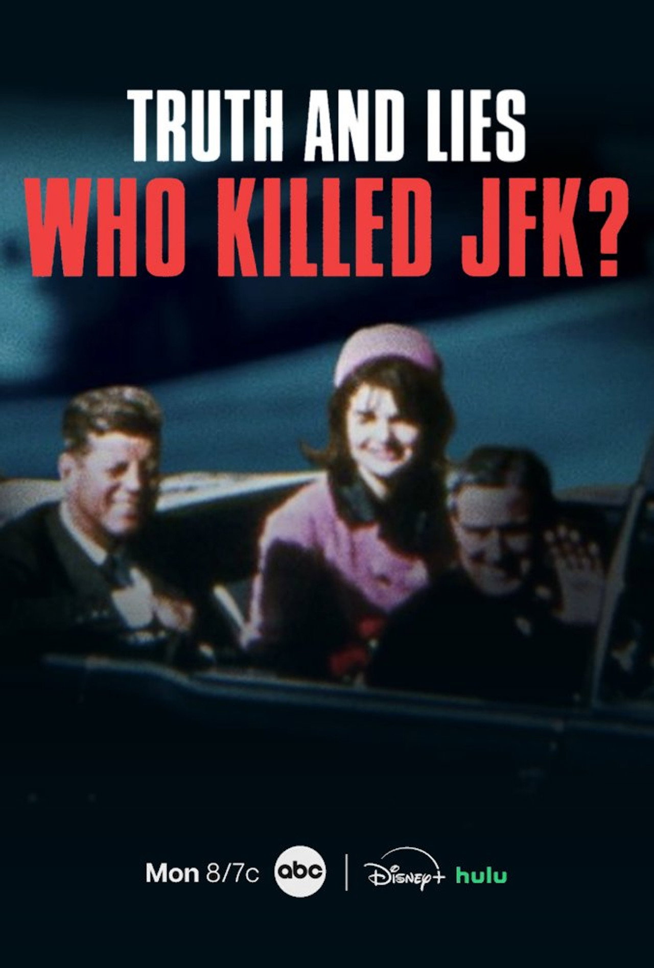 Truth and Lies: Who Killed JFK?