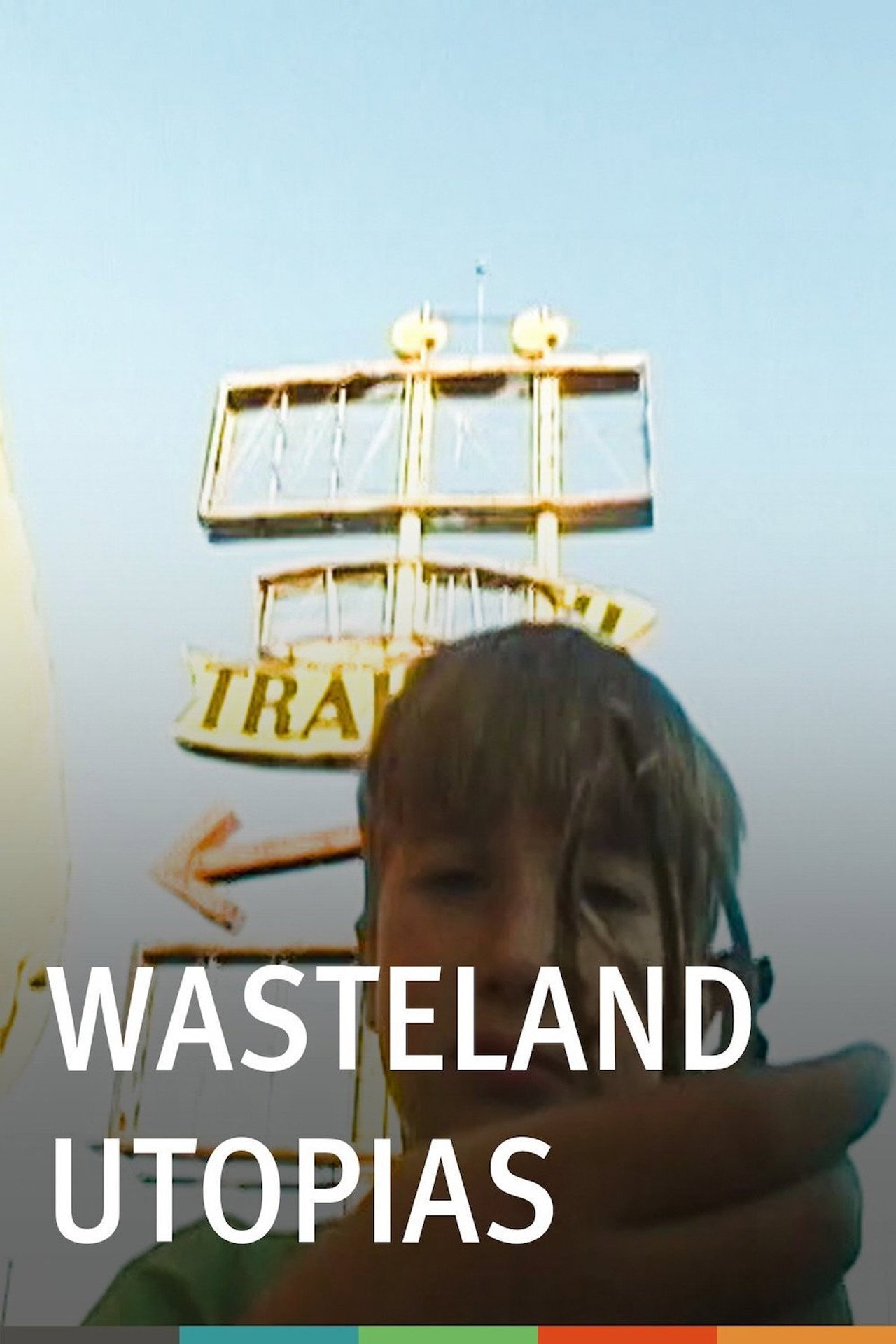 Wasteland Utopias filmaffisch