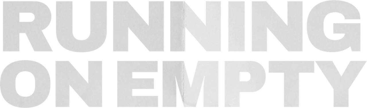 Running on Empty