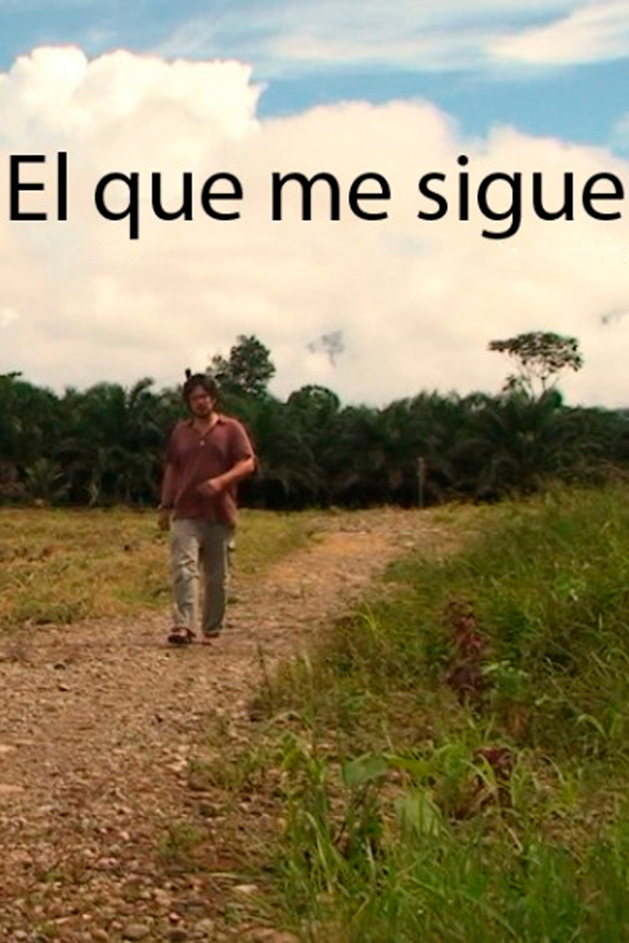 El que me sigue filmaffisch
