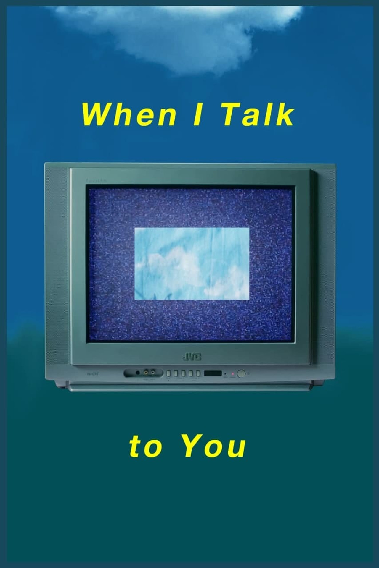 When I Talk to You filmaffisch