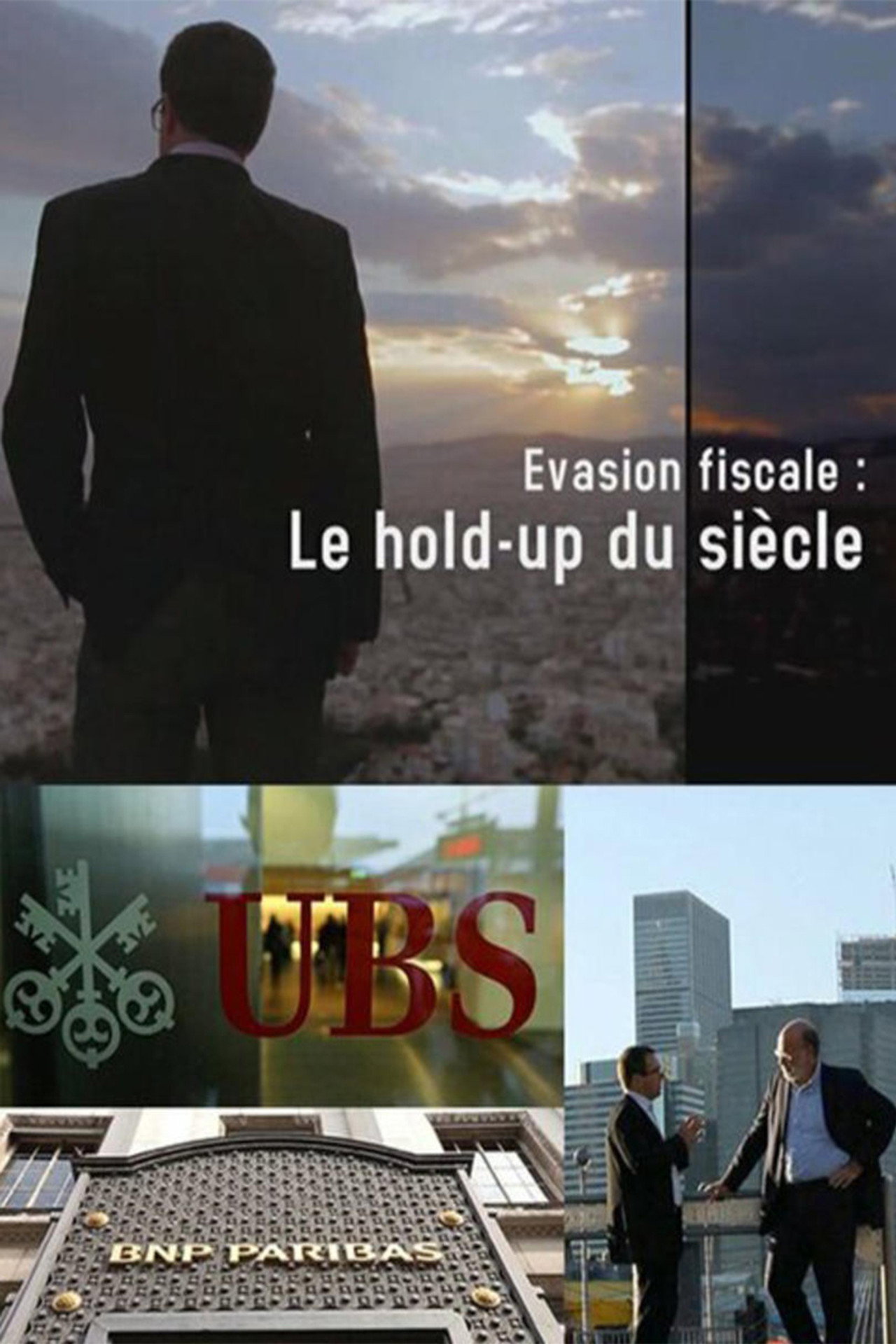 Évasion fiscale - Le hold-up du siècle filmaffisch