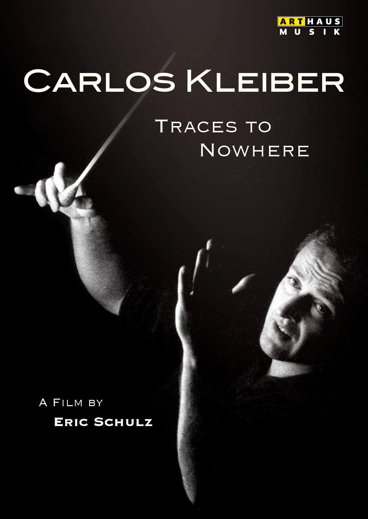 Spuren ins Nichts: Der Dirigent Carlos Kleiber filmaffisch