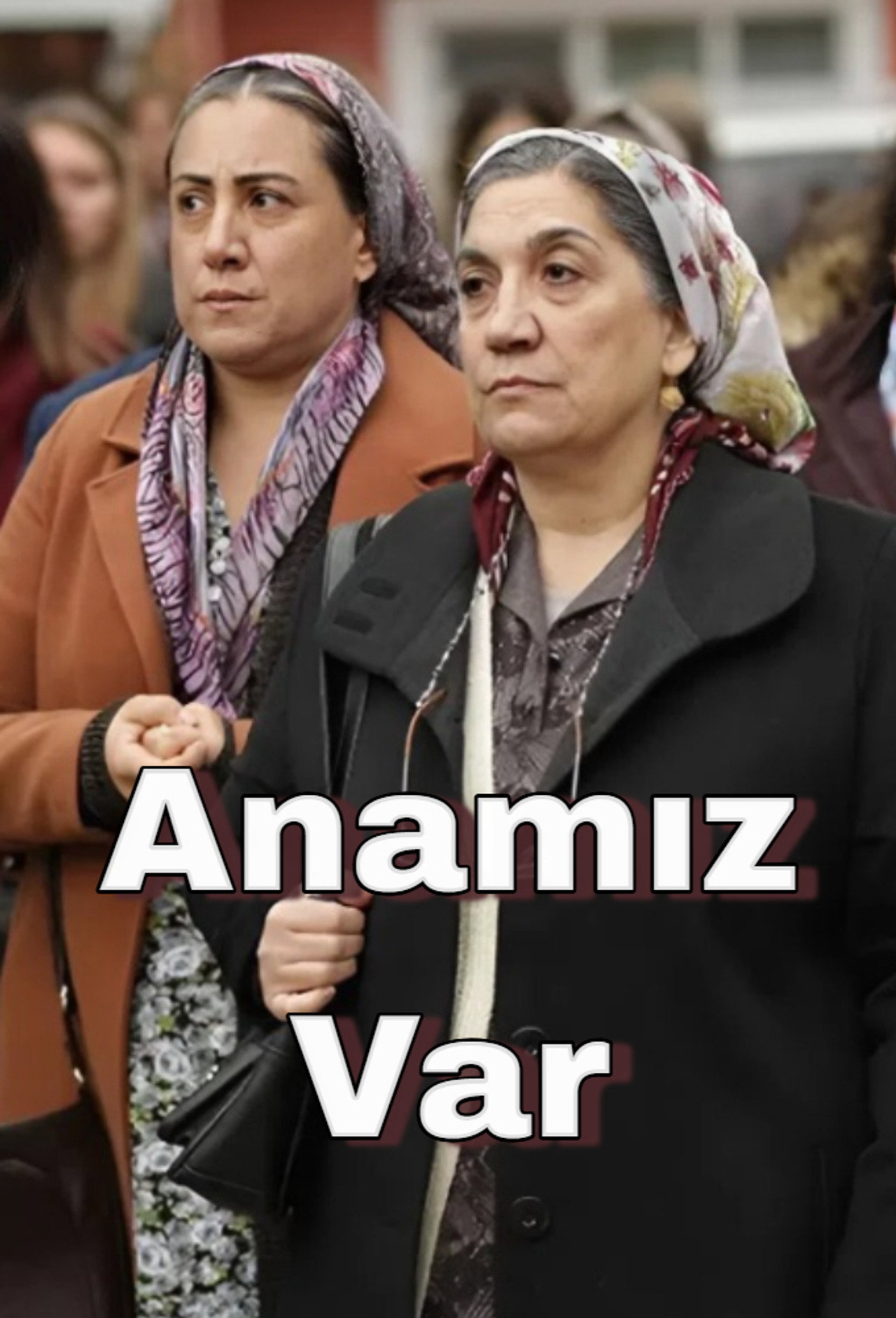 Anamız Var filmaffisch