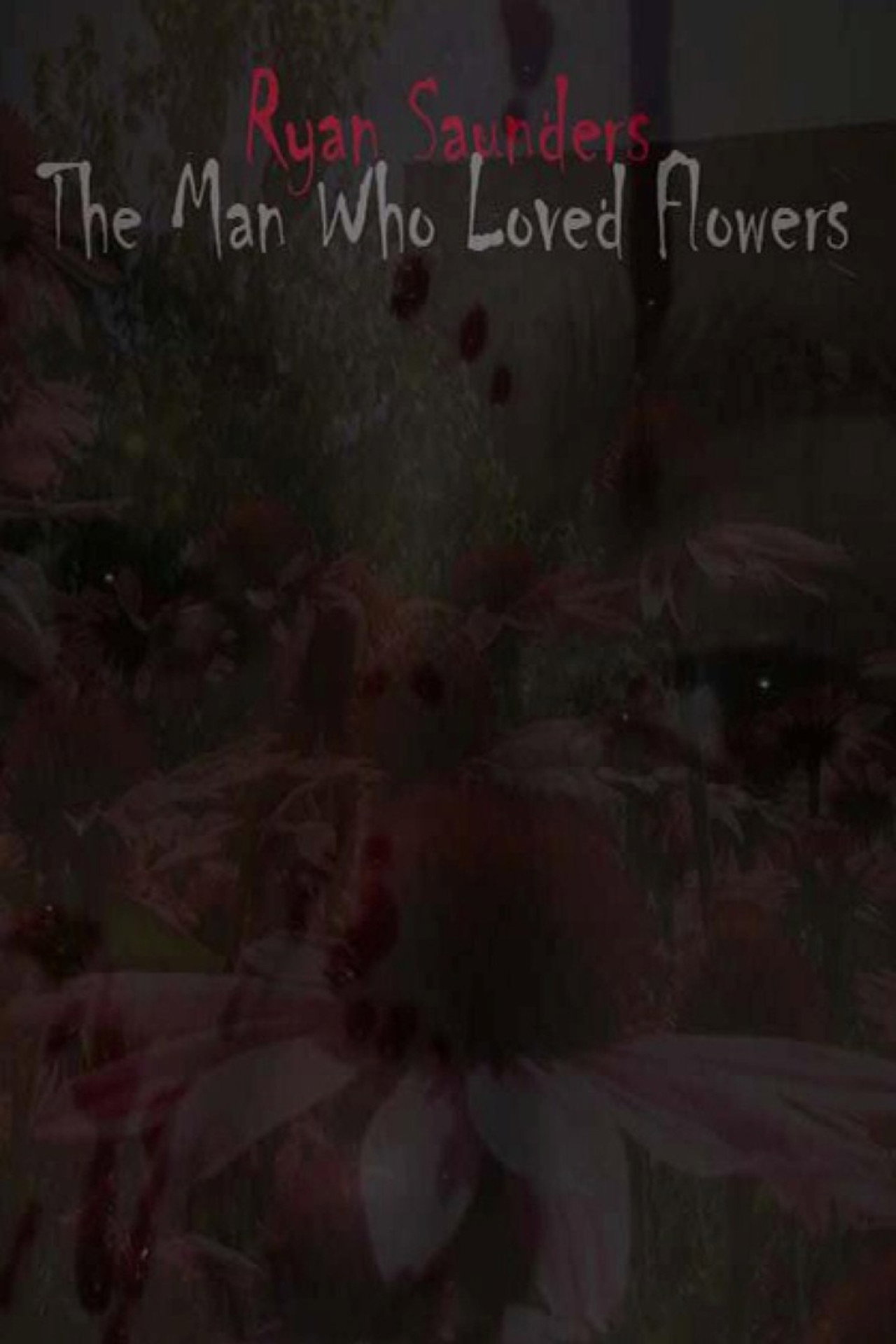The Man Who Loved Flowers