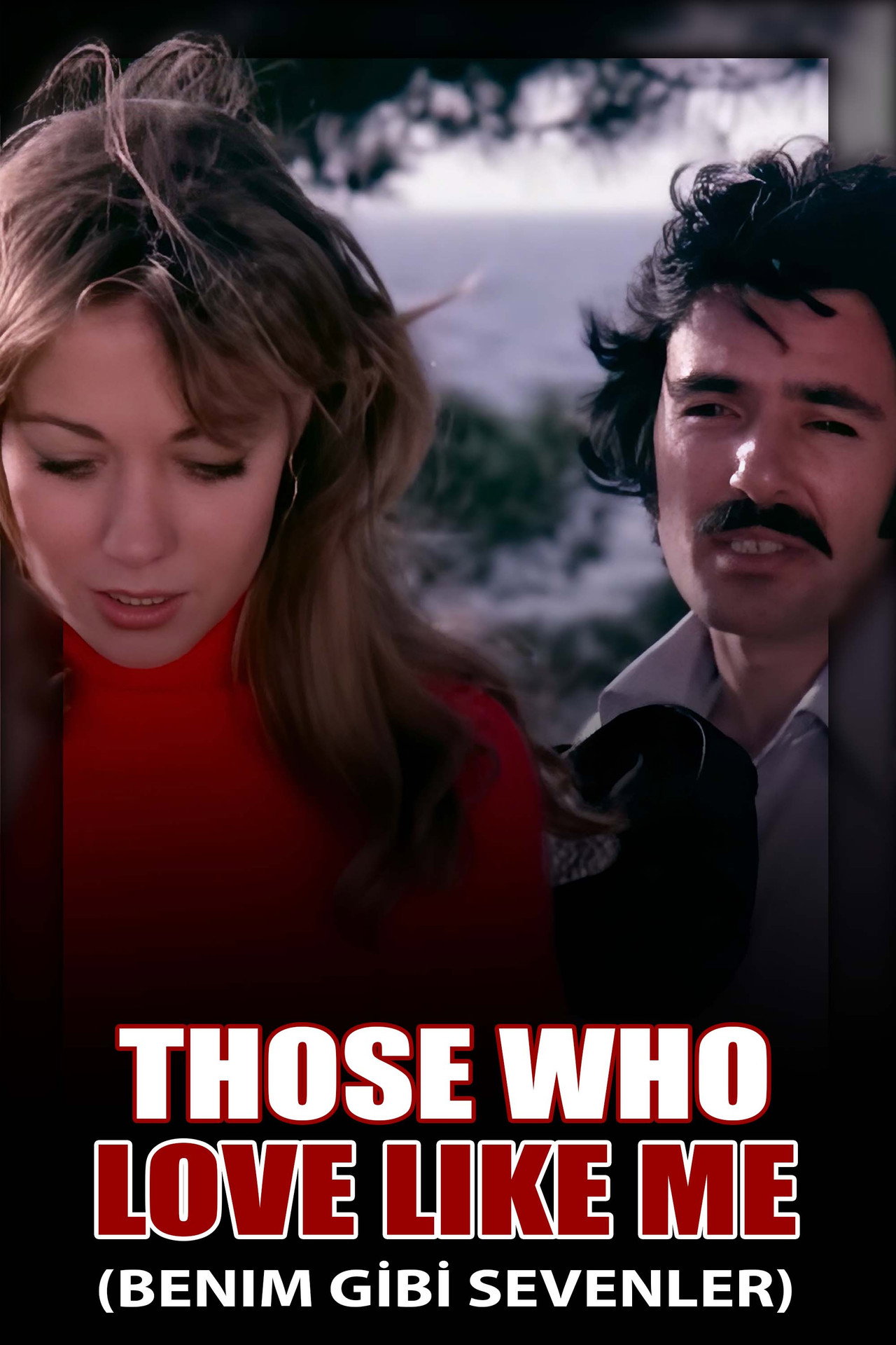 Those Who Love Like Me