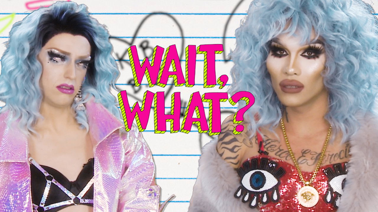Wait, What? — Épisode 9
