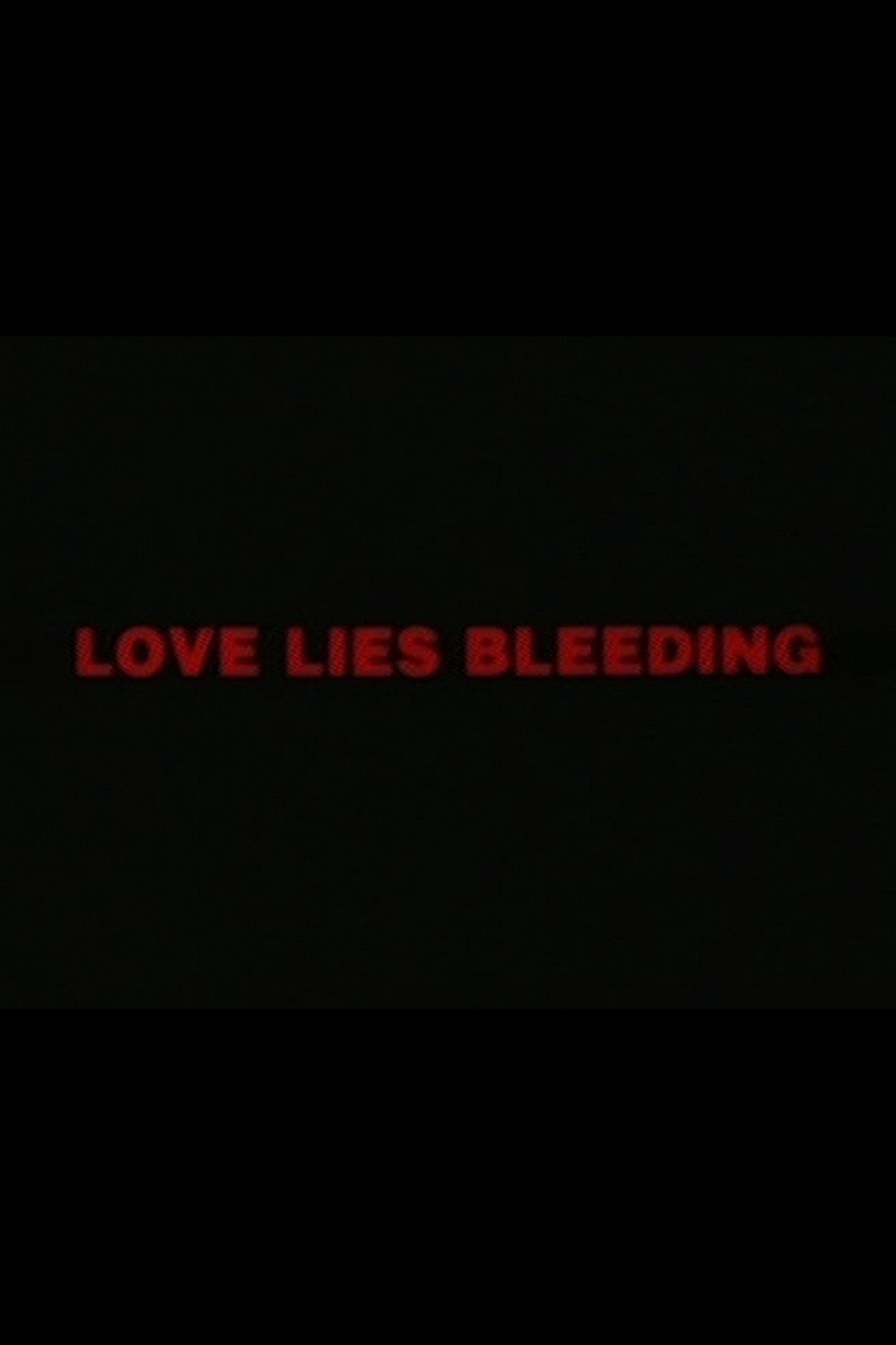 Love Lies Bleeding