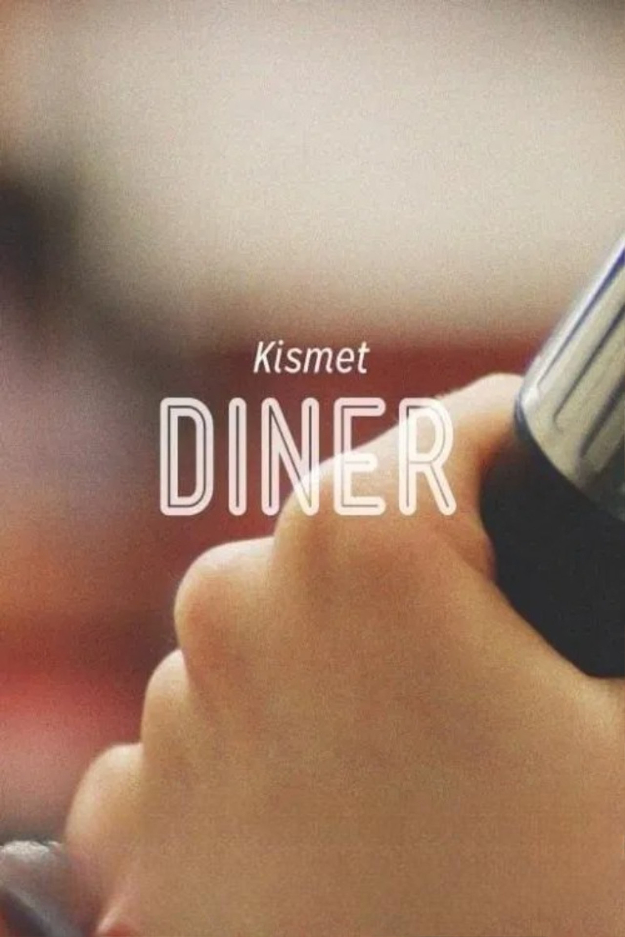 Kismet Diner filmaffisch