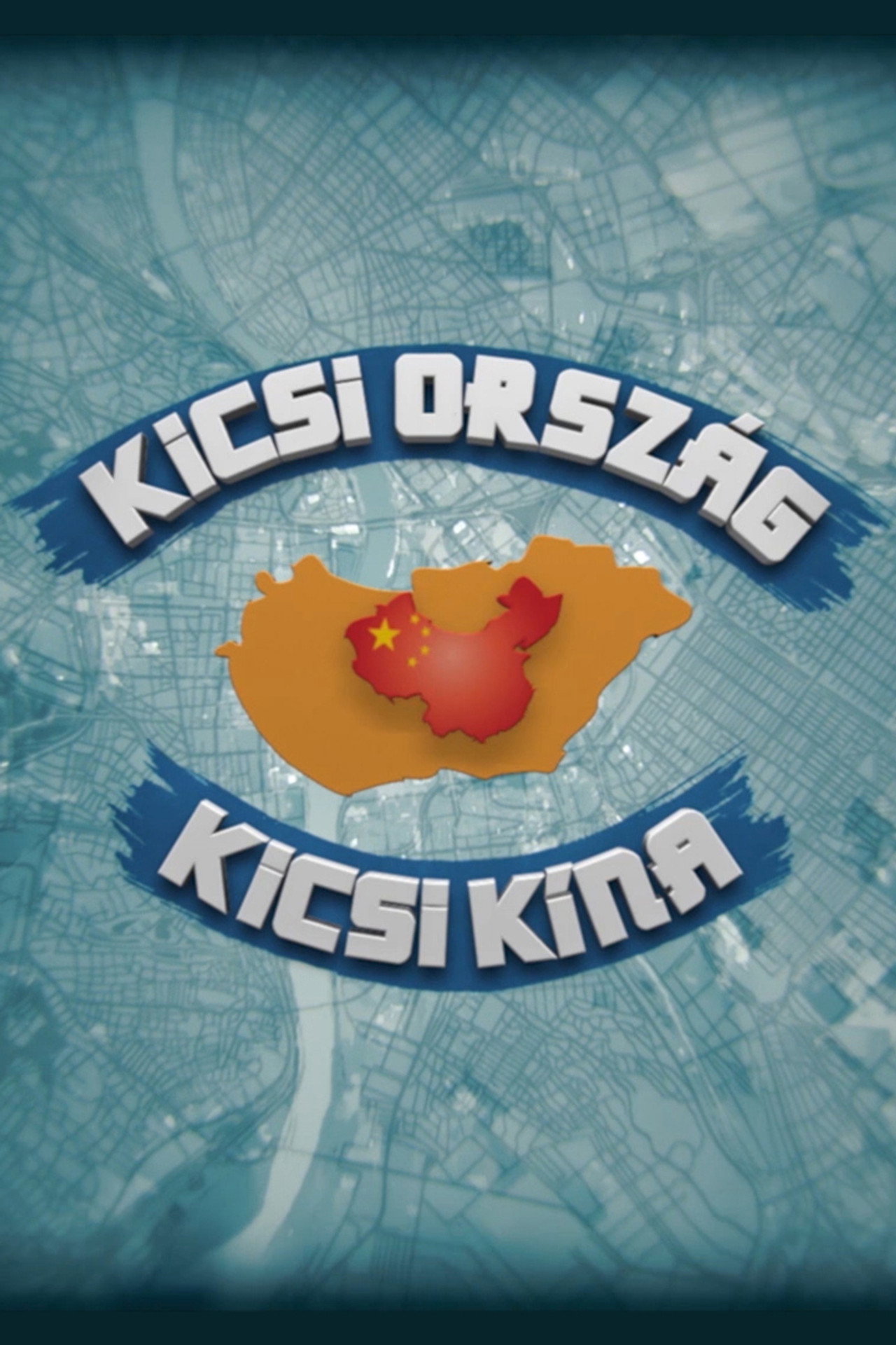 Kicsi Ország, Kicsi Kína – plakát 1