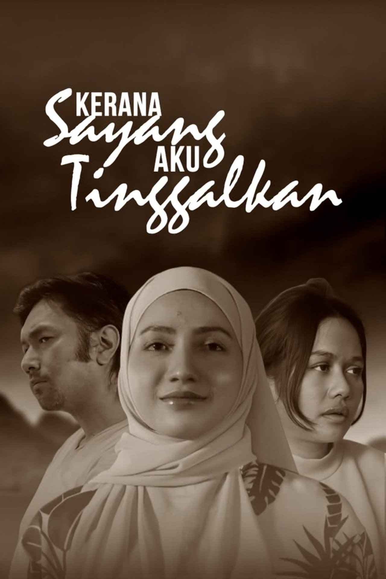 Kerana Sayang Aku Tinggalkan