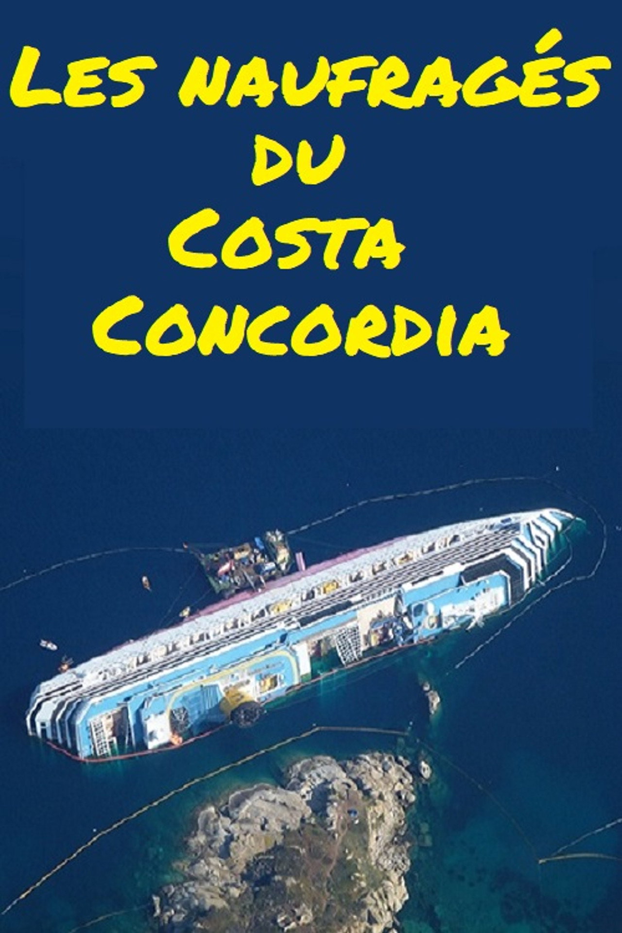 Les naufragés du Costa Concordia filmaffisch