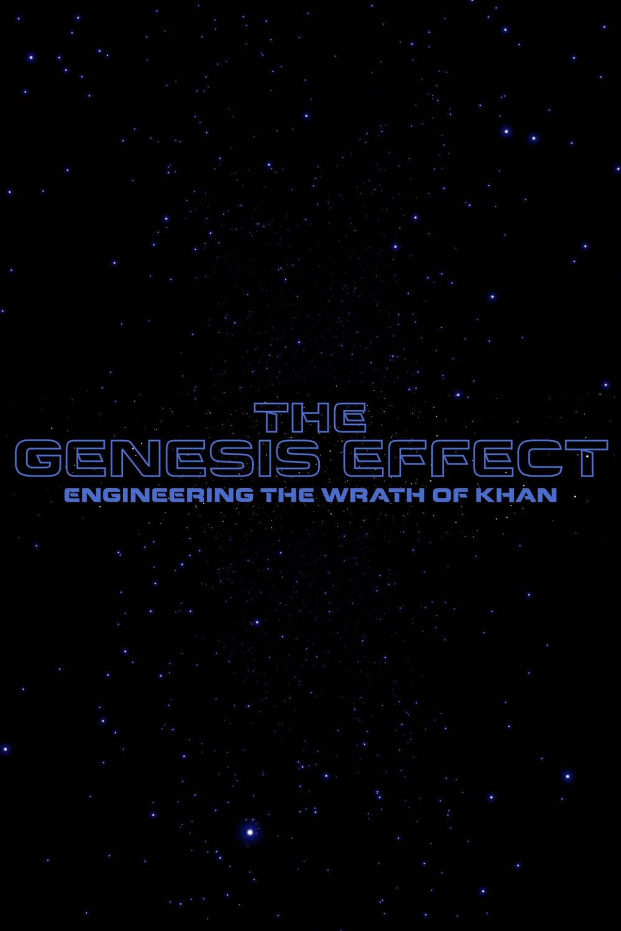 مشاهدة فيلم The Genesis Effect : Engineering the Wrath of Khan مترجم بدون اعلانات - بوستر