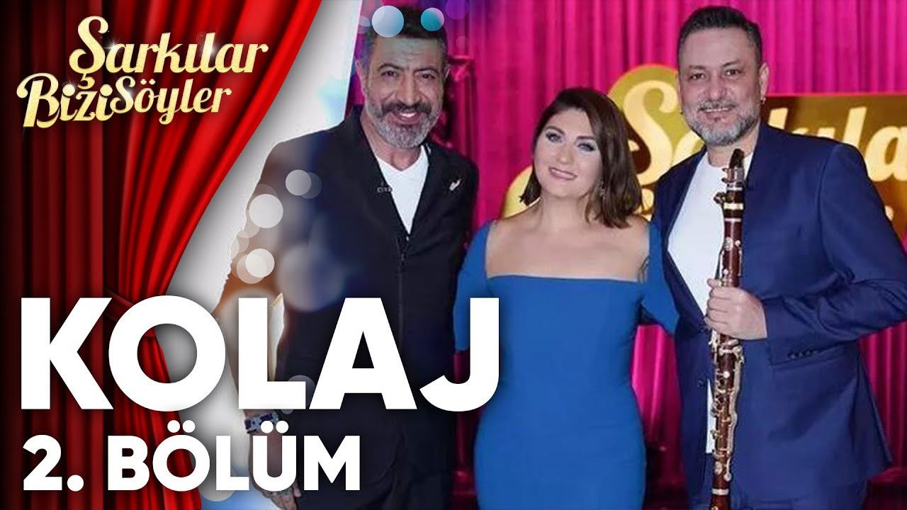 Şarkılar Bizi Söyler — Épisode 34