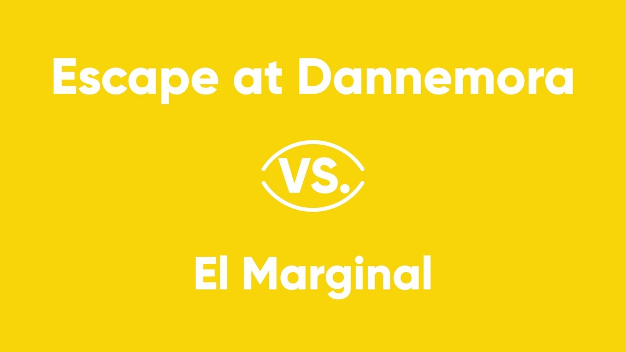 Escape at Dannemora vs. El Marginal