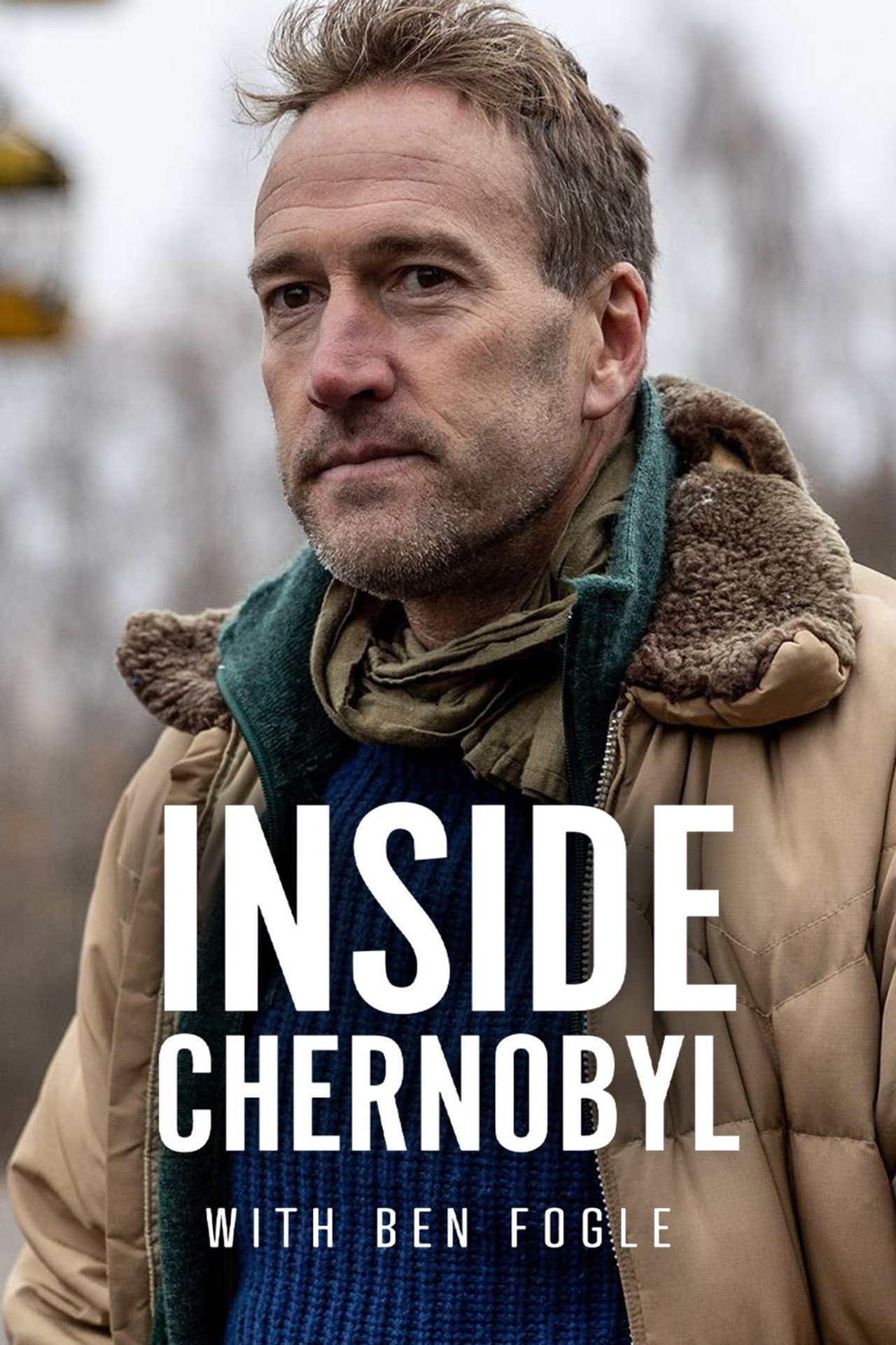 Ben Fogle - Egy hét Csernobilban – plakát 5