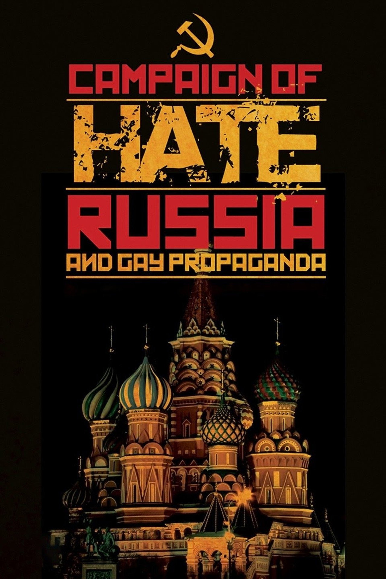 Campaign of Hate: Russia and Gay Propaganda filmaffisch