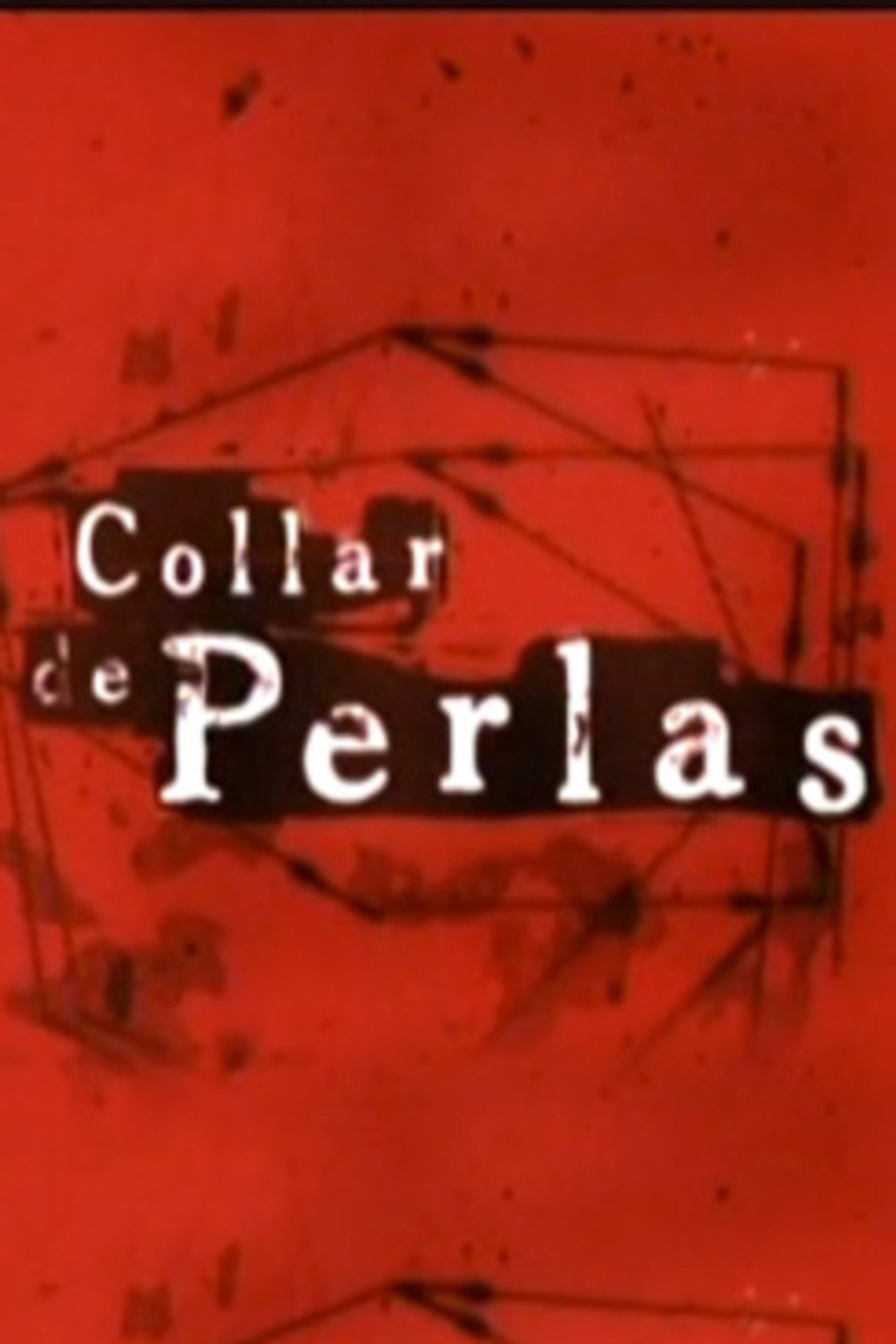 Collar de Perlas filmaffisch