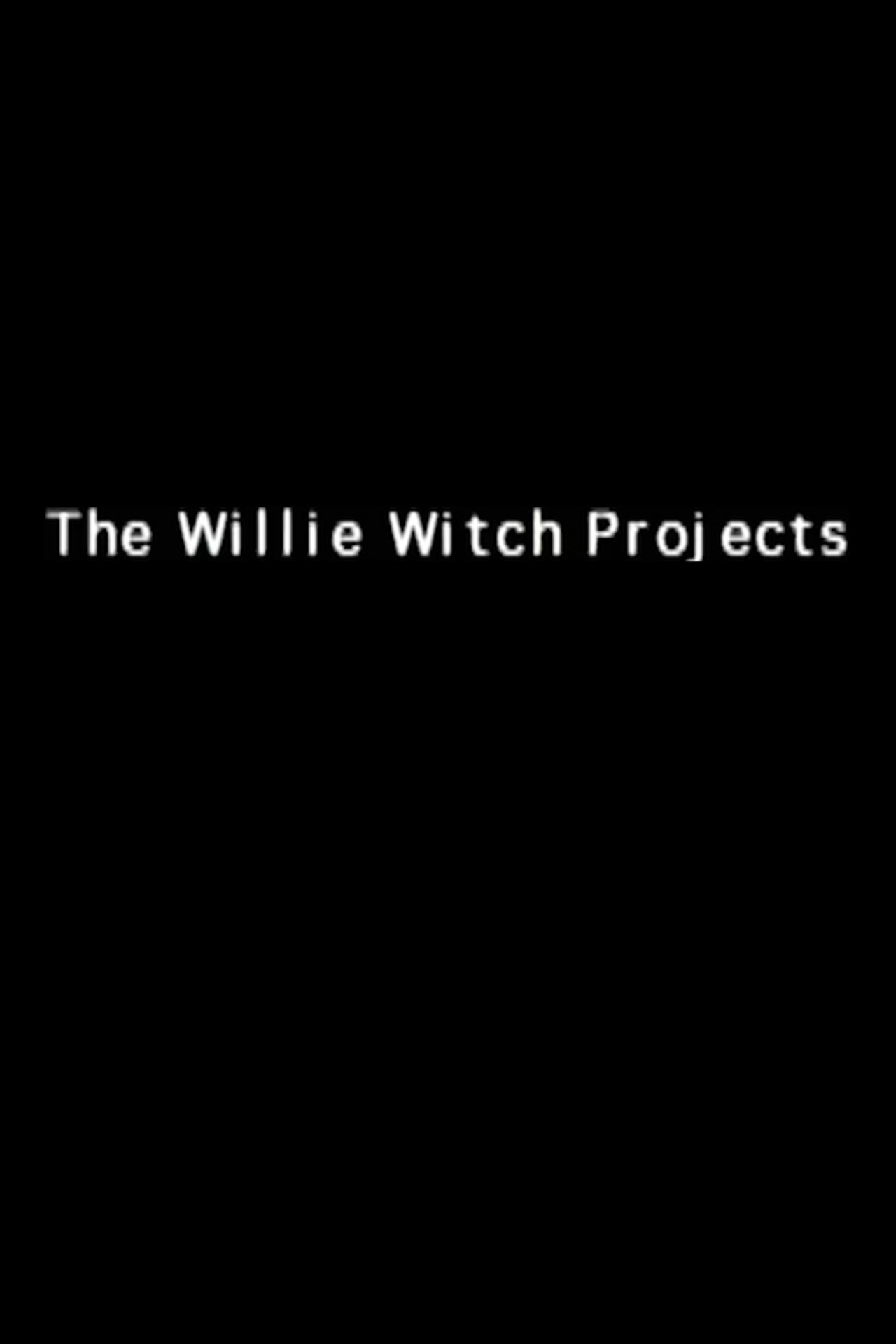 The Willie Witch Projects