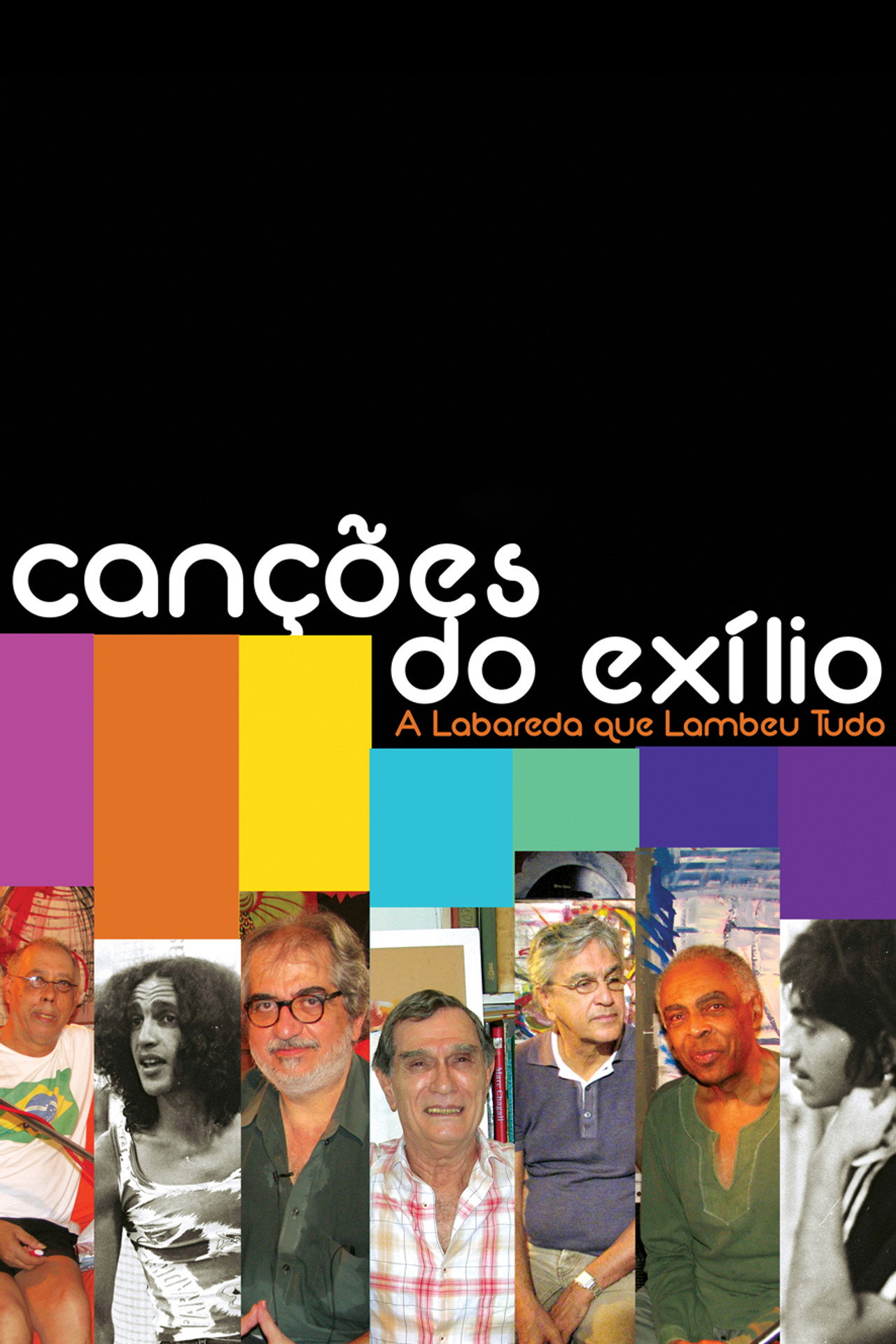 Canções do Exílio: A Labareda Que Lambeu Tudo