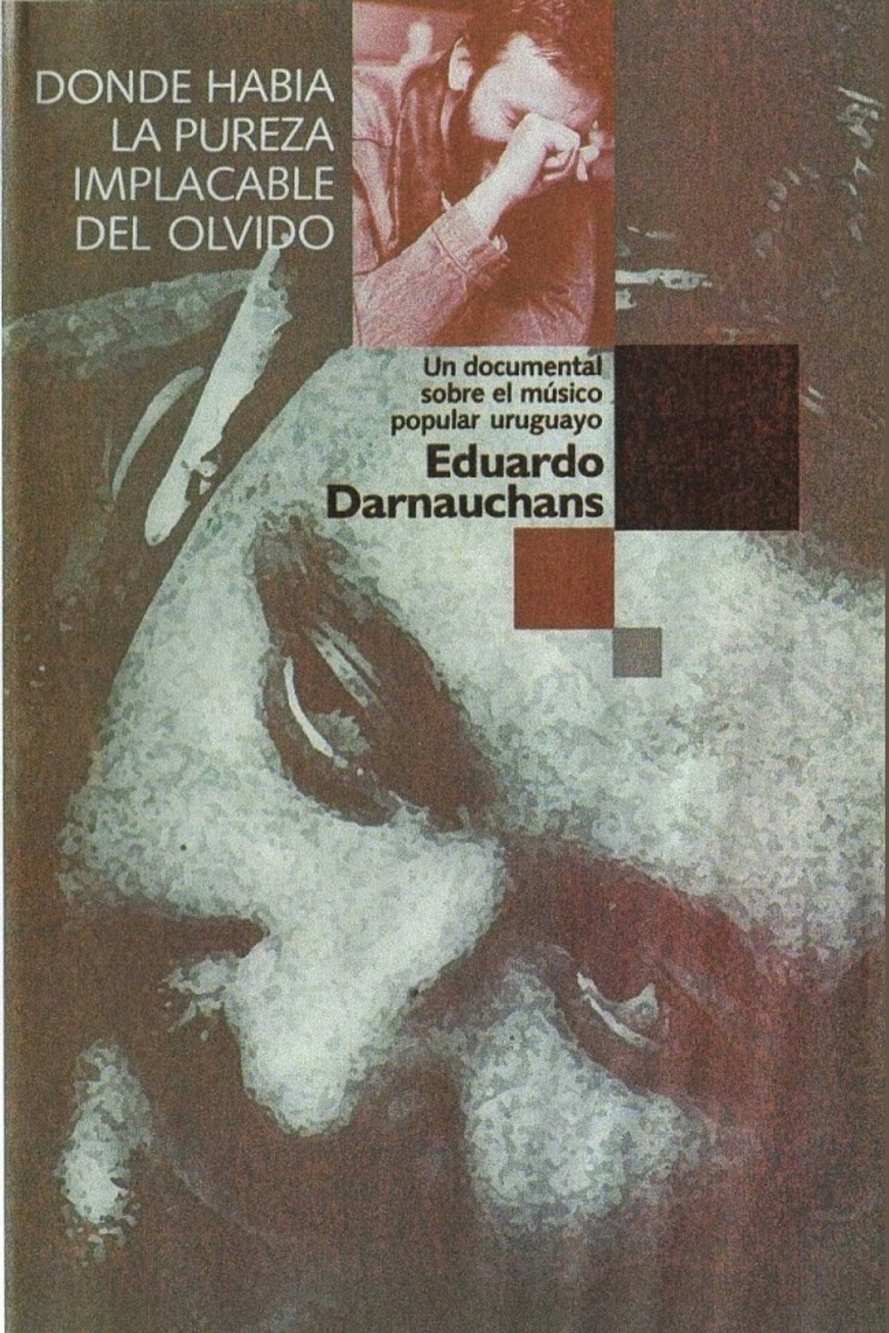 Donde Había la Pureza Implacable del Olvido filmaffisch