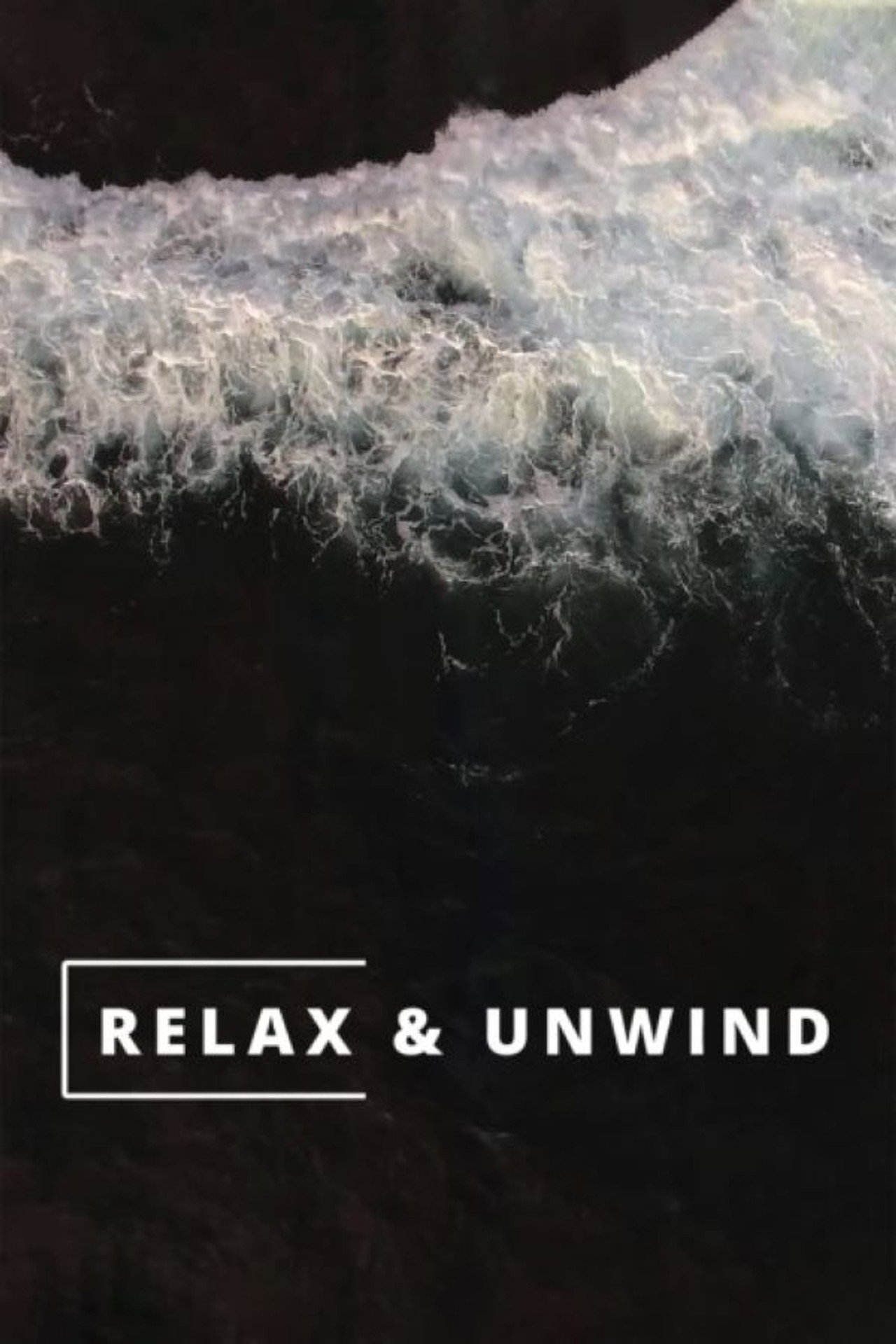 Relax & Unwind filmaffisch