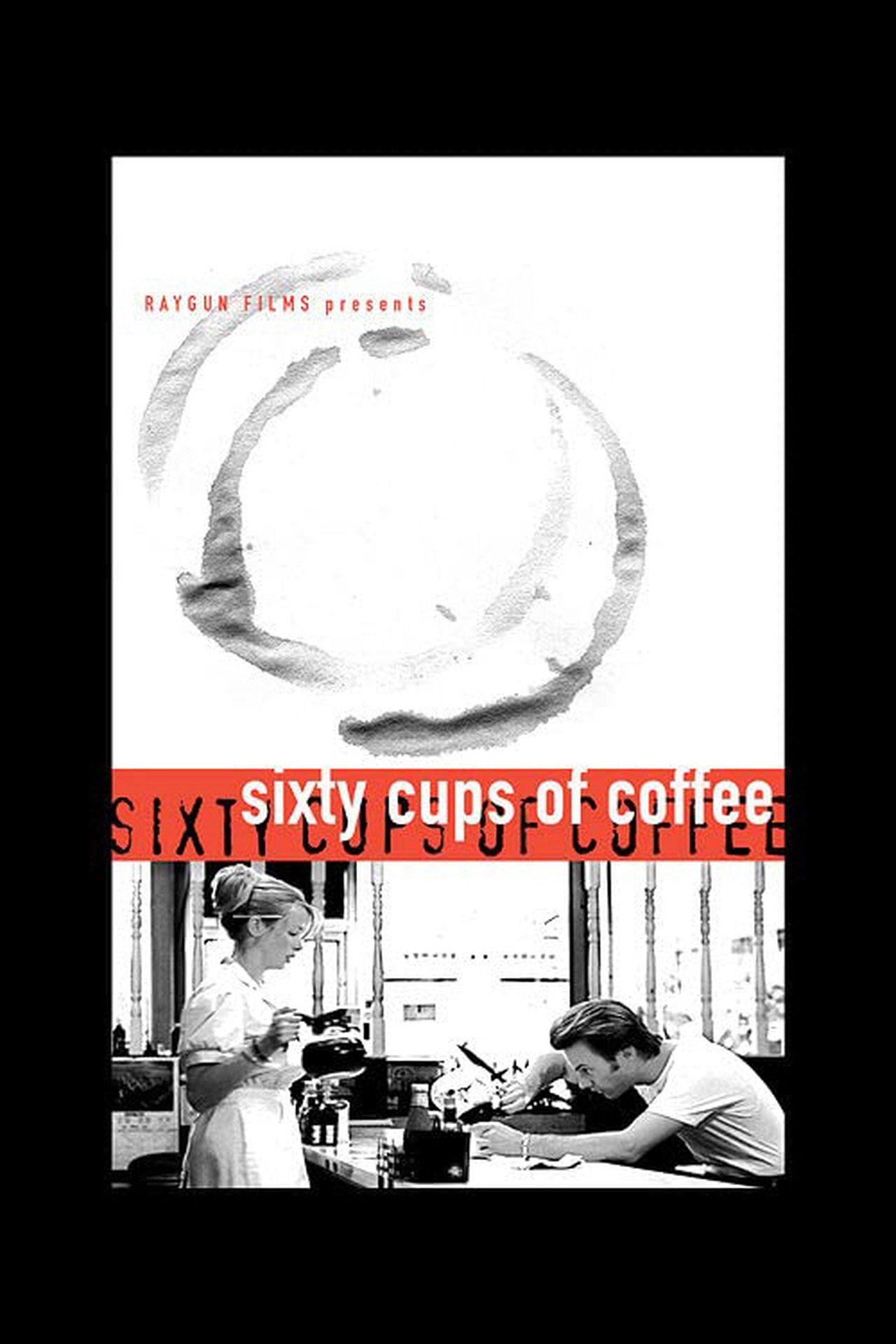 Sixty Cups of Coffee Sixty Cups of Coffee