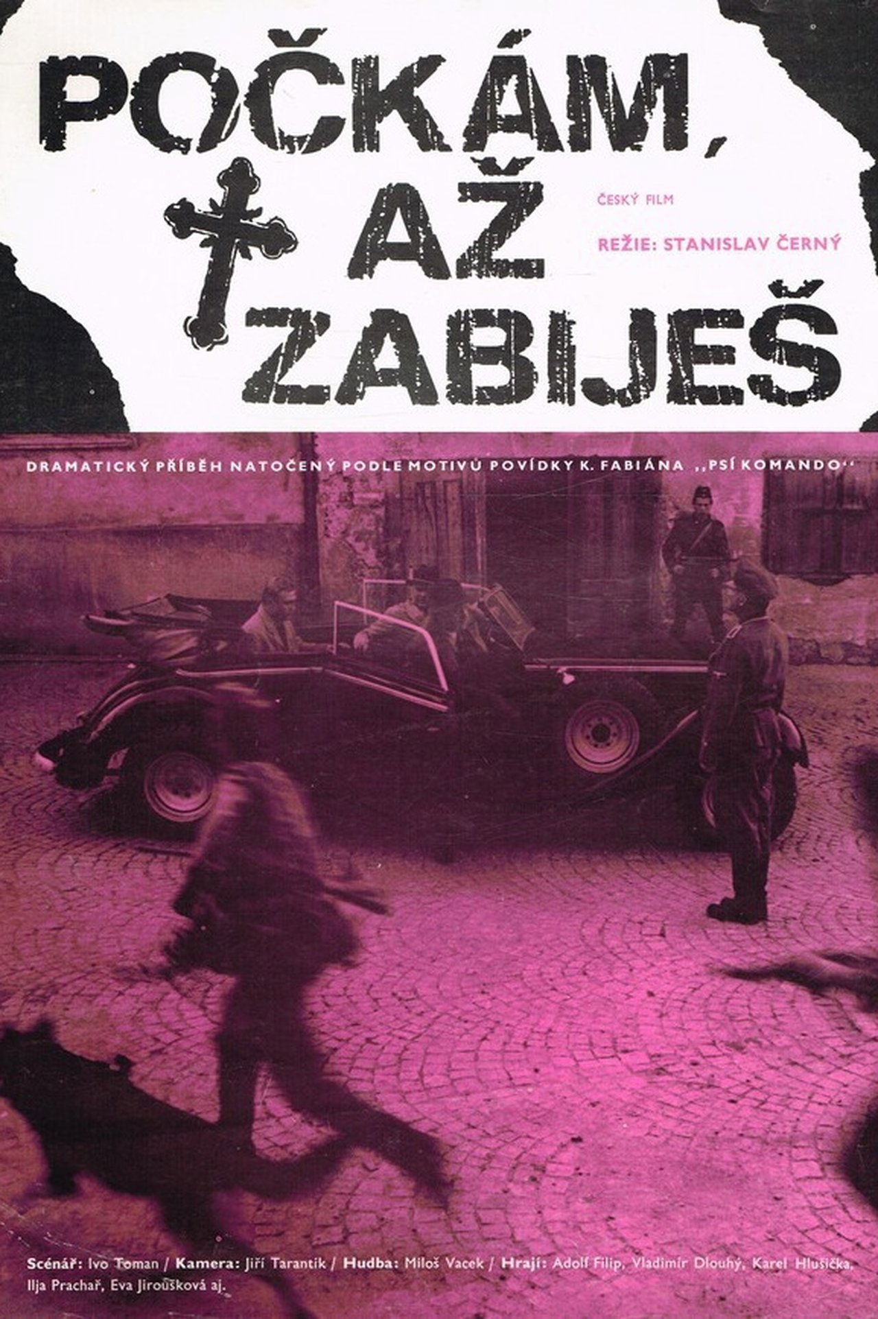 Počkám, až zabiješ